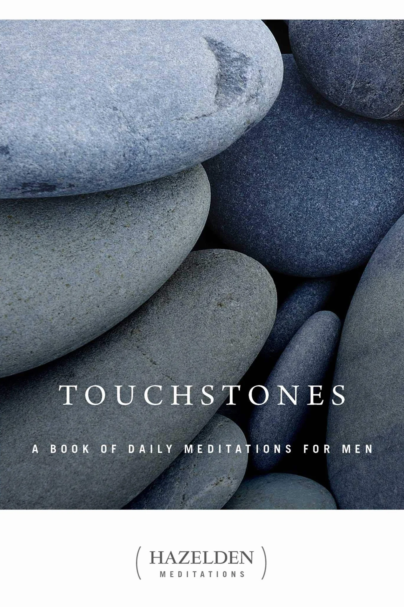 Touchstones: A Book of Daily Meditations for Men