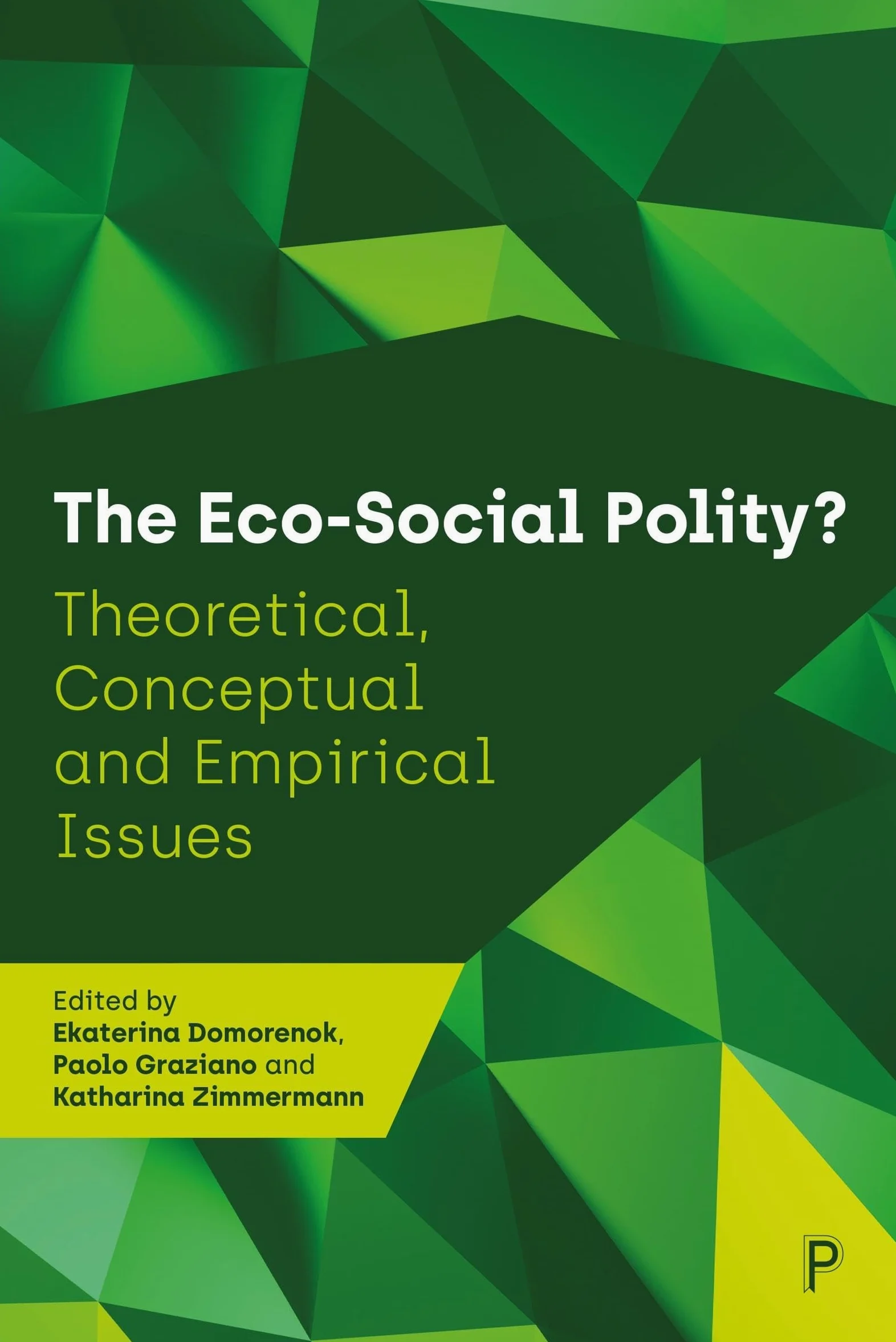 The Eco-Social Polity?: Theoretical, Conceptual and Empirical Issues