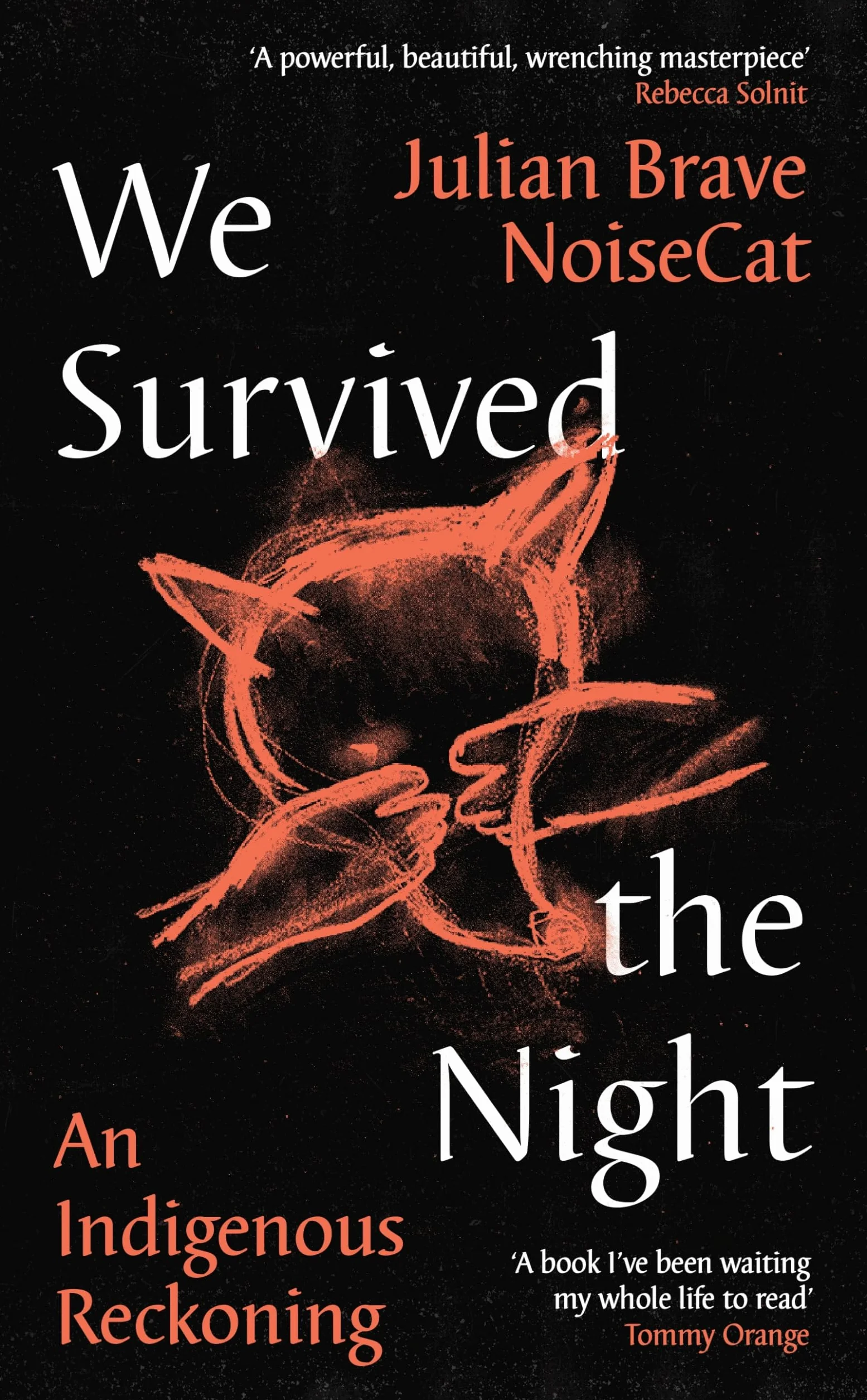 We Survived the Night: An Indigenous Reckoning
