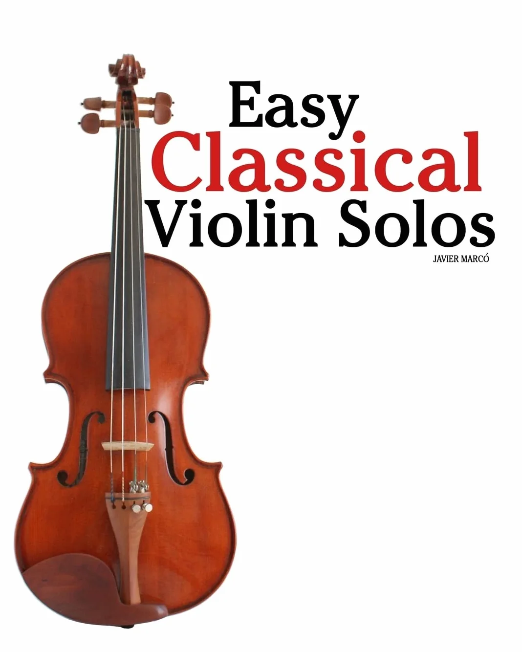 Easy Classical Violin Solos: Bach, Mozart, Beethoven, Vivaldi