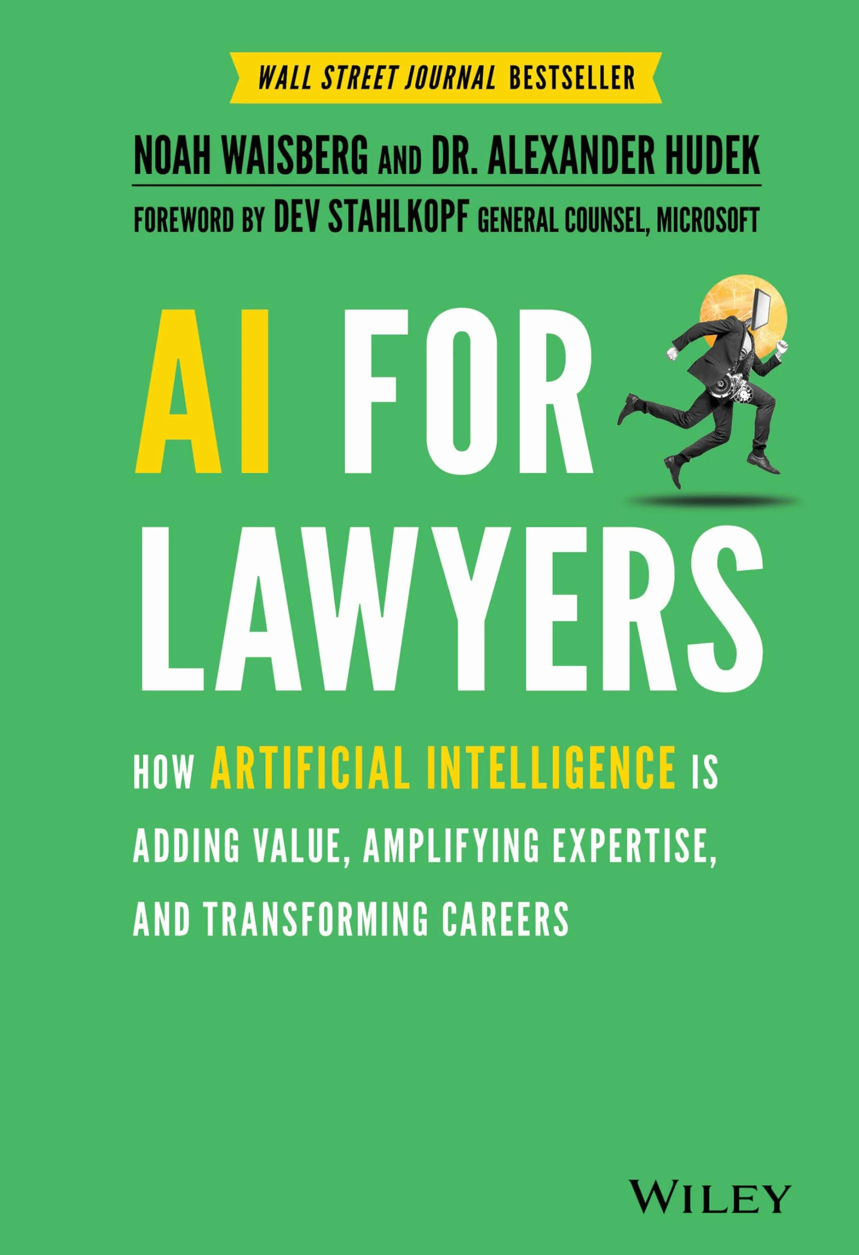 AI for Lawyers: How Artificial Intelligence Adds Value, Amplifies Expertise & Transforms Careers