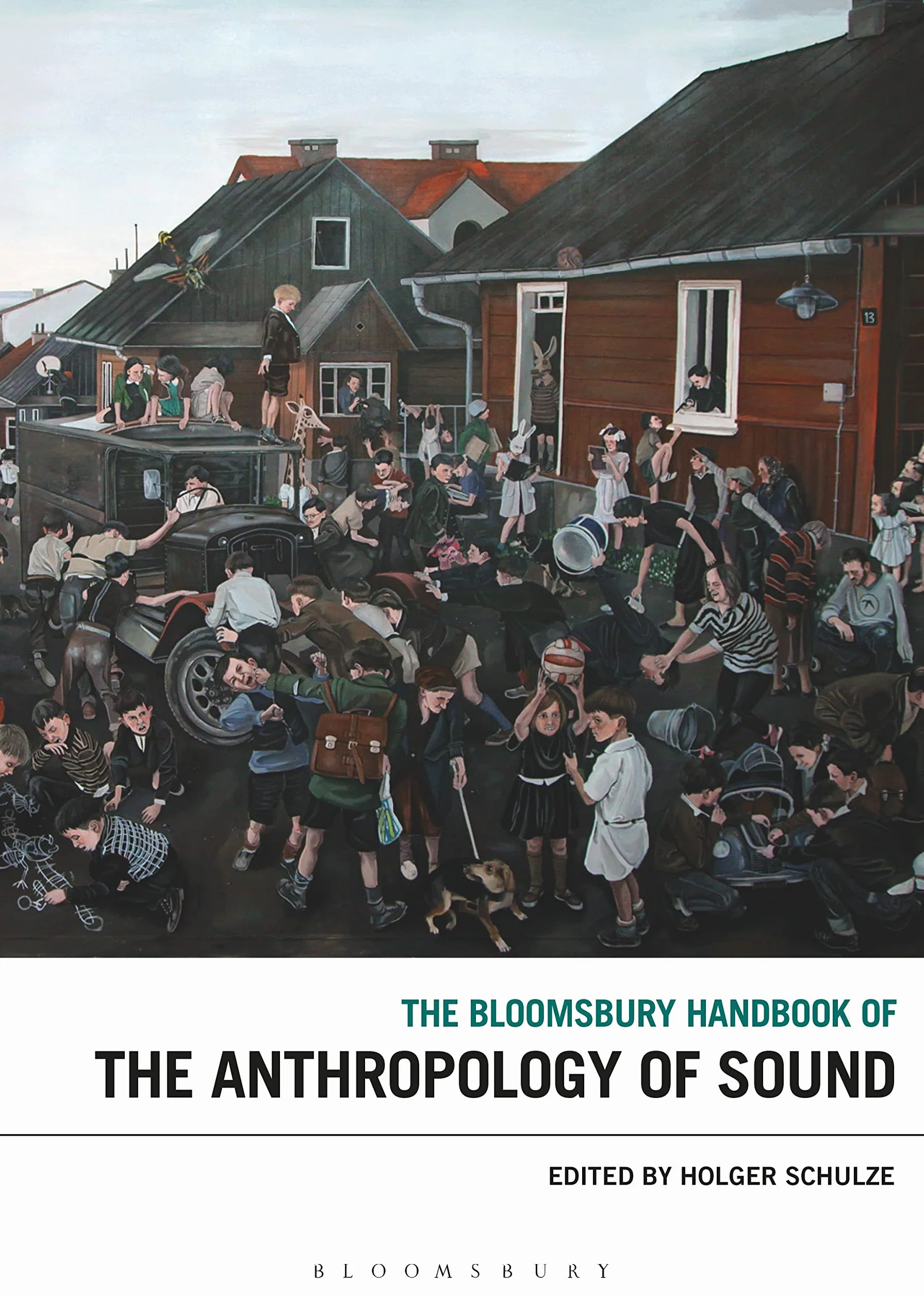 The Bloomsbury Handbook of the Anthropology of Sound