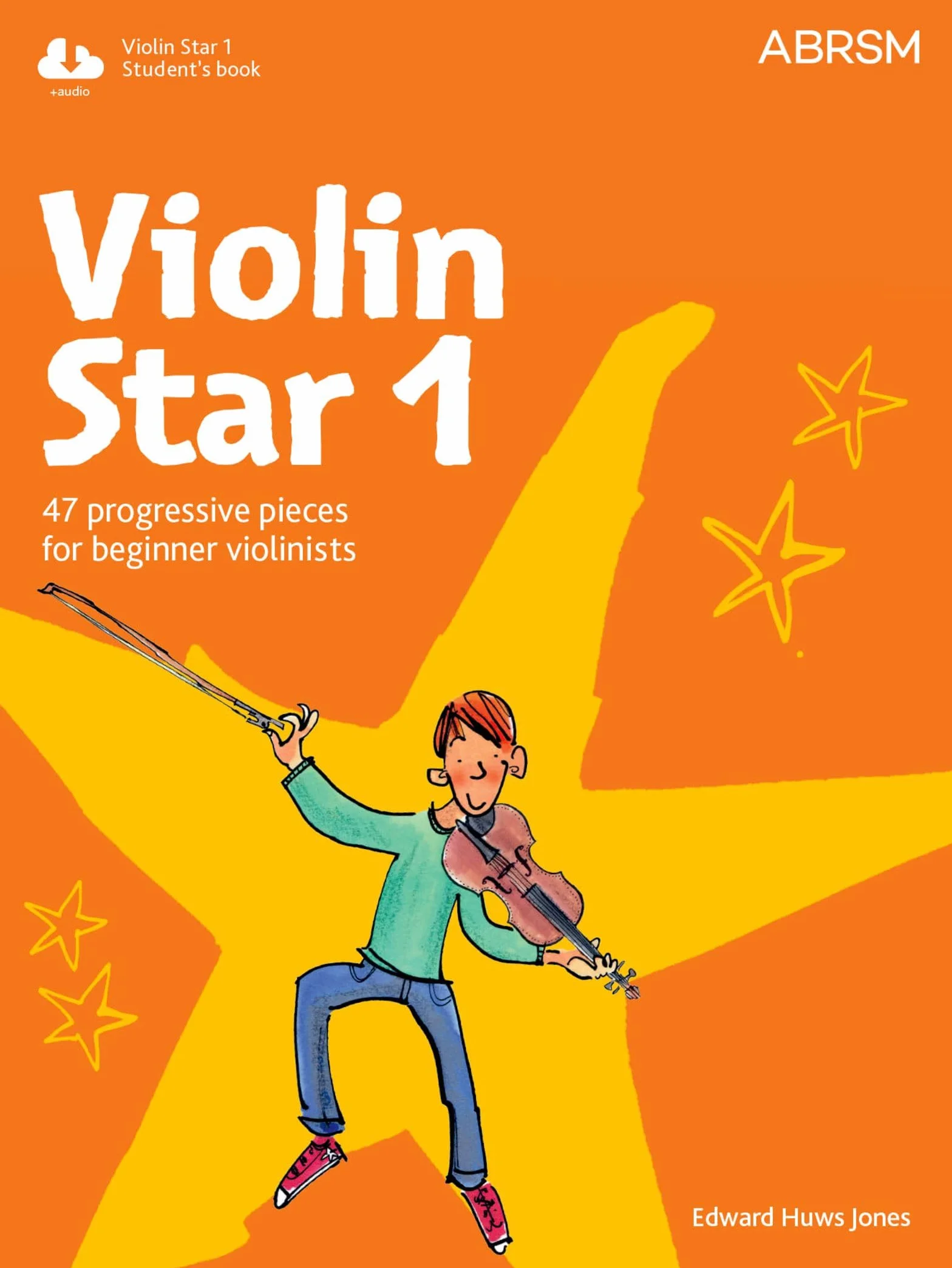 Edward Huws Jones Violin Star 1 Student's Book 47 Progressive Pieces + Audio Online