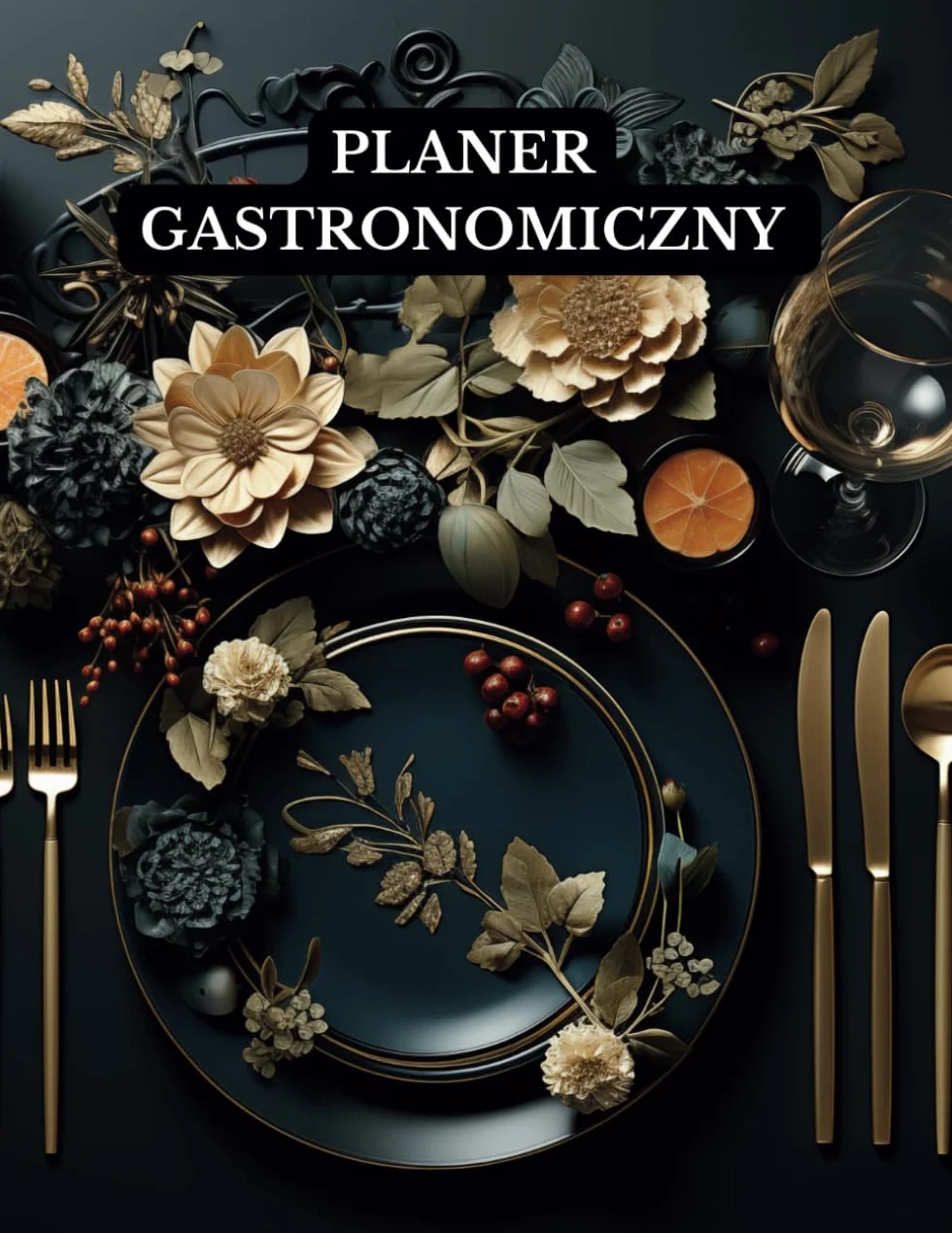 Planer Gastronomiczny: Kompleksowe Narzędzie dla Hotelu i Restauracji: Perfekcja w Organizacji Uroczystości dbałość o każdy szczegół, idealny dla Restauratorów , Managerów , Kierowników
