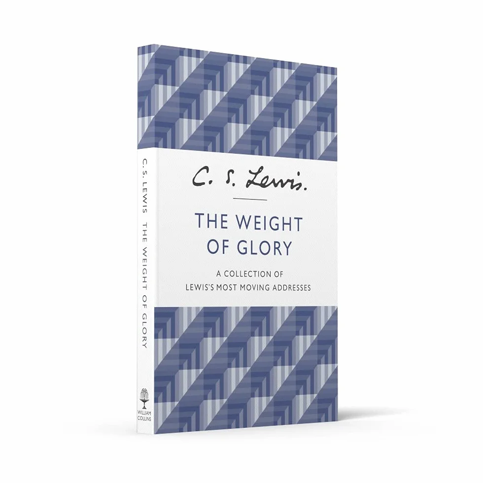 The Weight of Glory: A Collection of Lewis' Most Moving Addresses