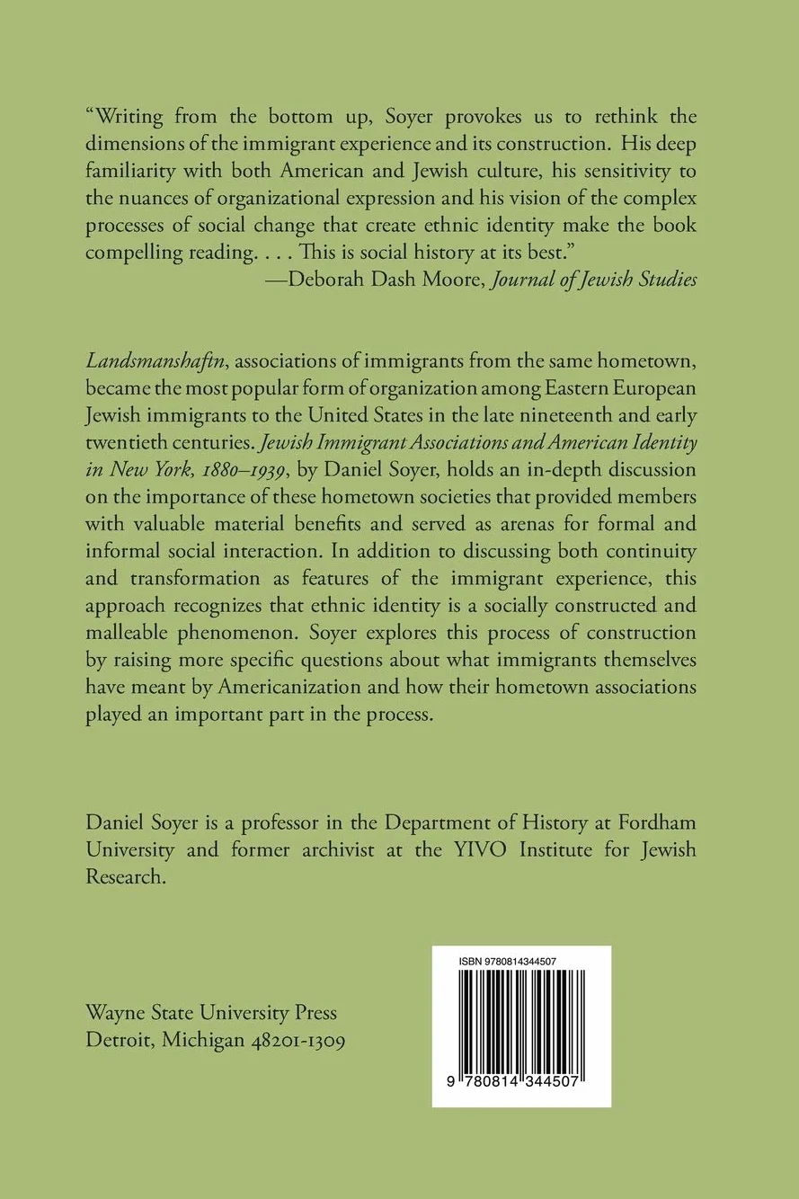 Jewish Immigrant Associations and American Identity in New York, 1880-1939: Jewish Landsmanshaftn in American Culture