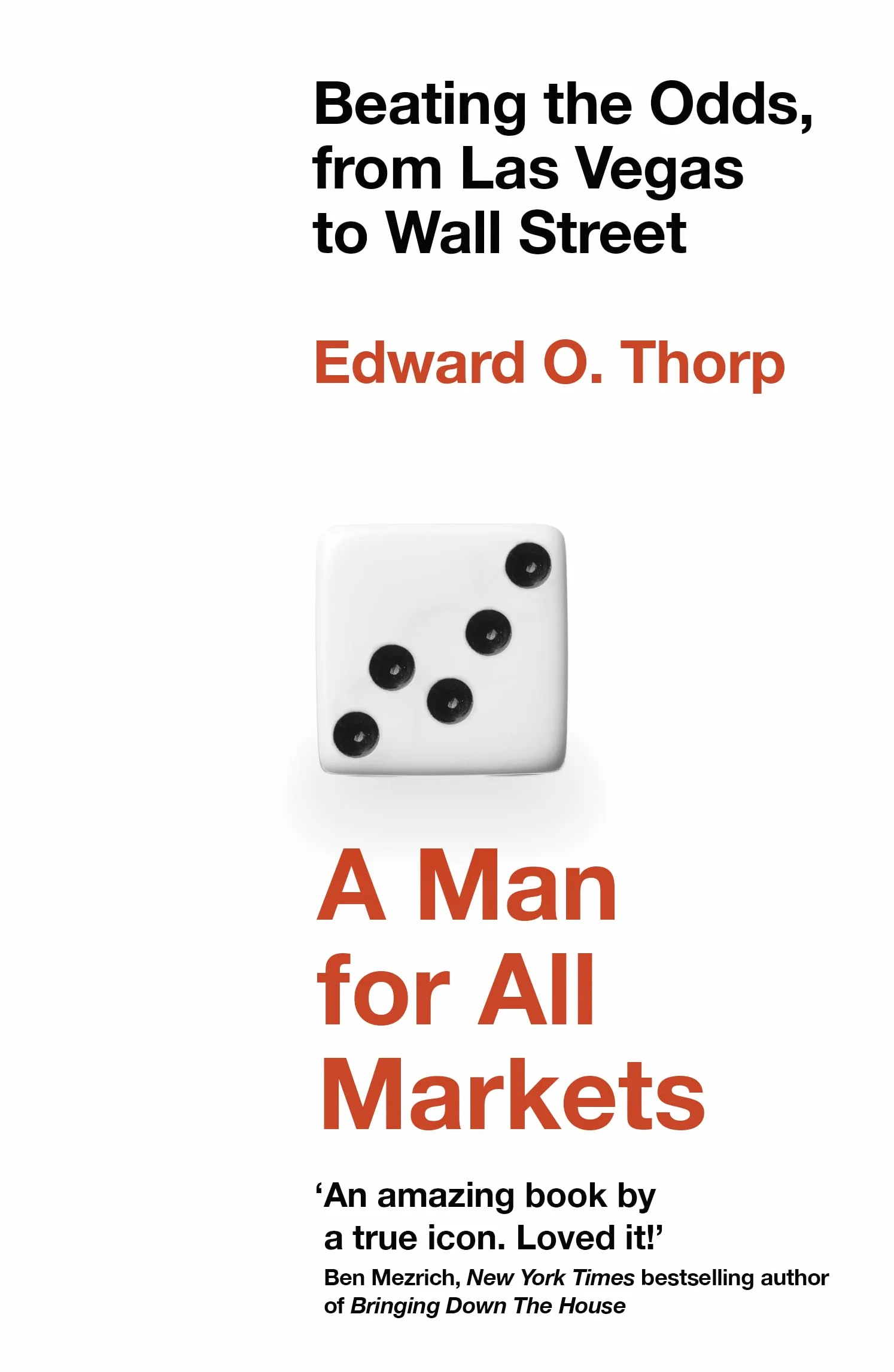 A Man for All Markets: Beating the Odds, from Las Vegas to Wall Street