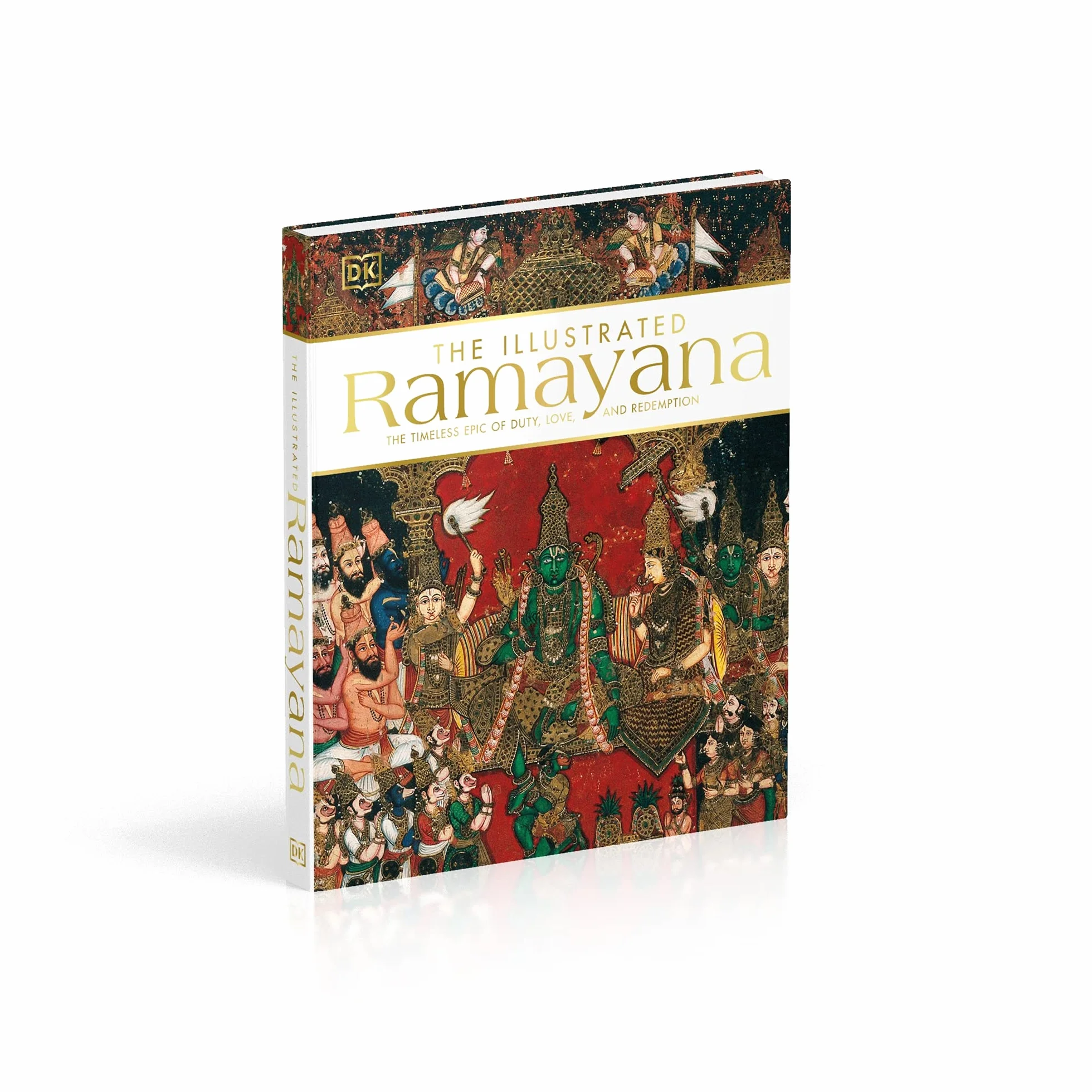 The Illustrated Ramayana: The Timeless Epic of Duty, Love, and Redemption