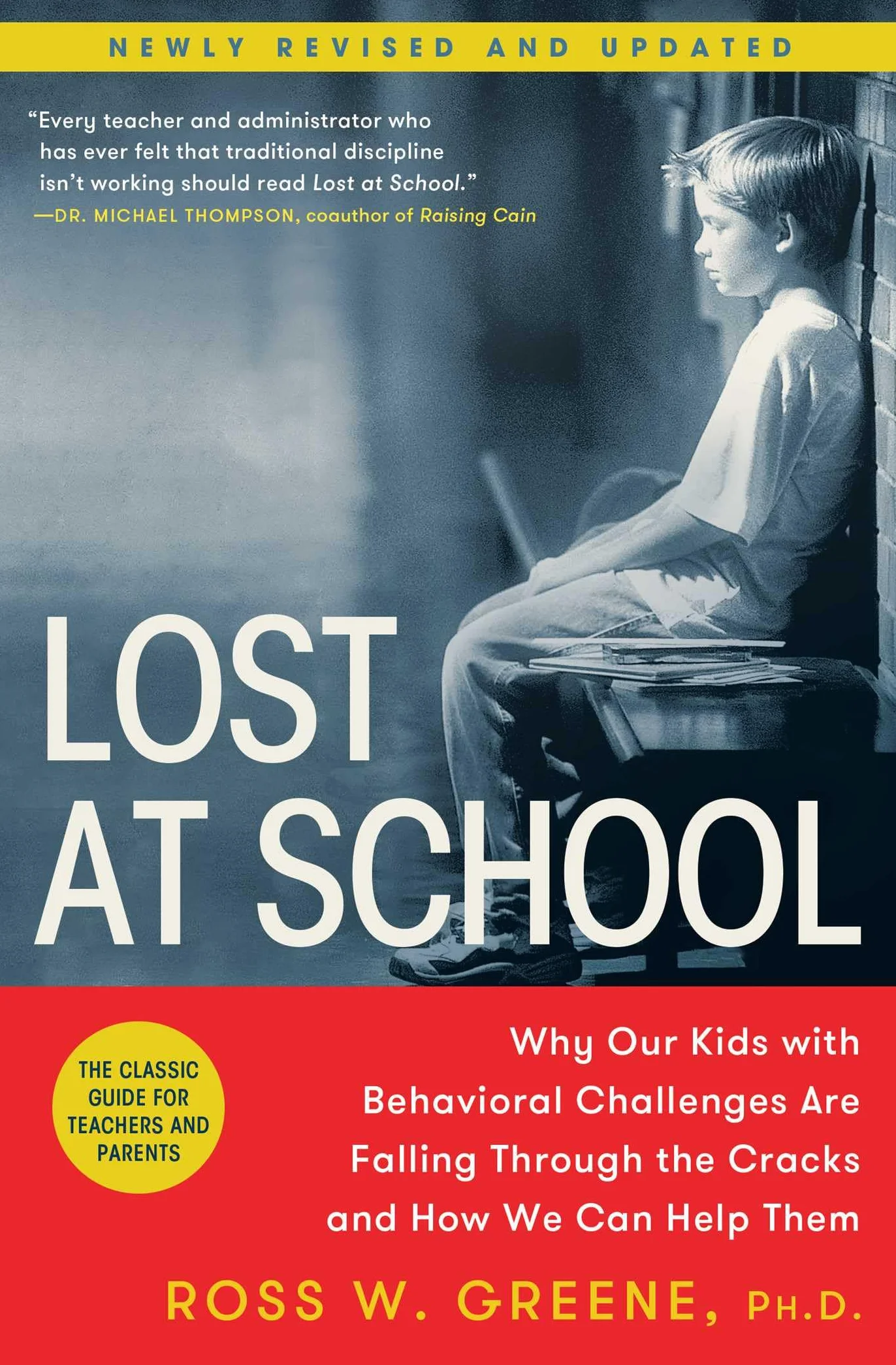 Lost at School: Why Our Kids with Behavioral Challenges Are Falling Through the Cracks and How We Can Help Them