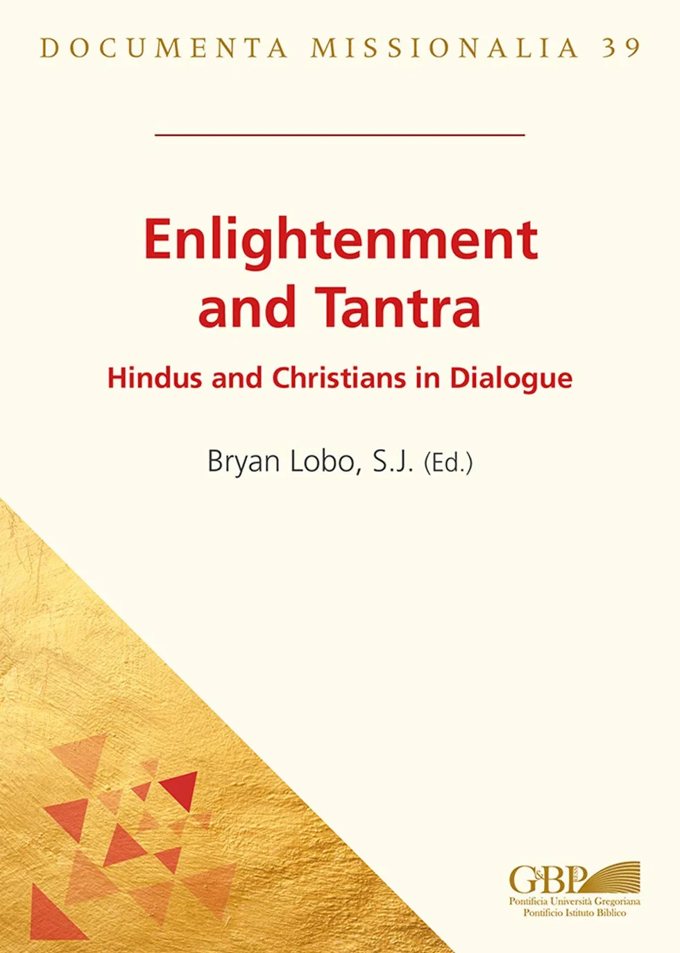 Enlightenment and Tantra: Hindus and Christians in Dialogue
