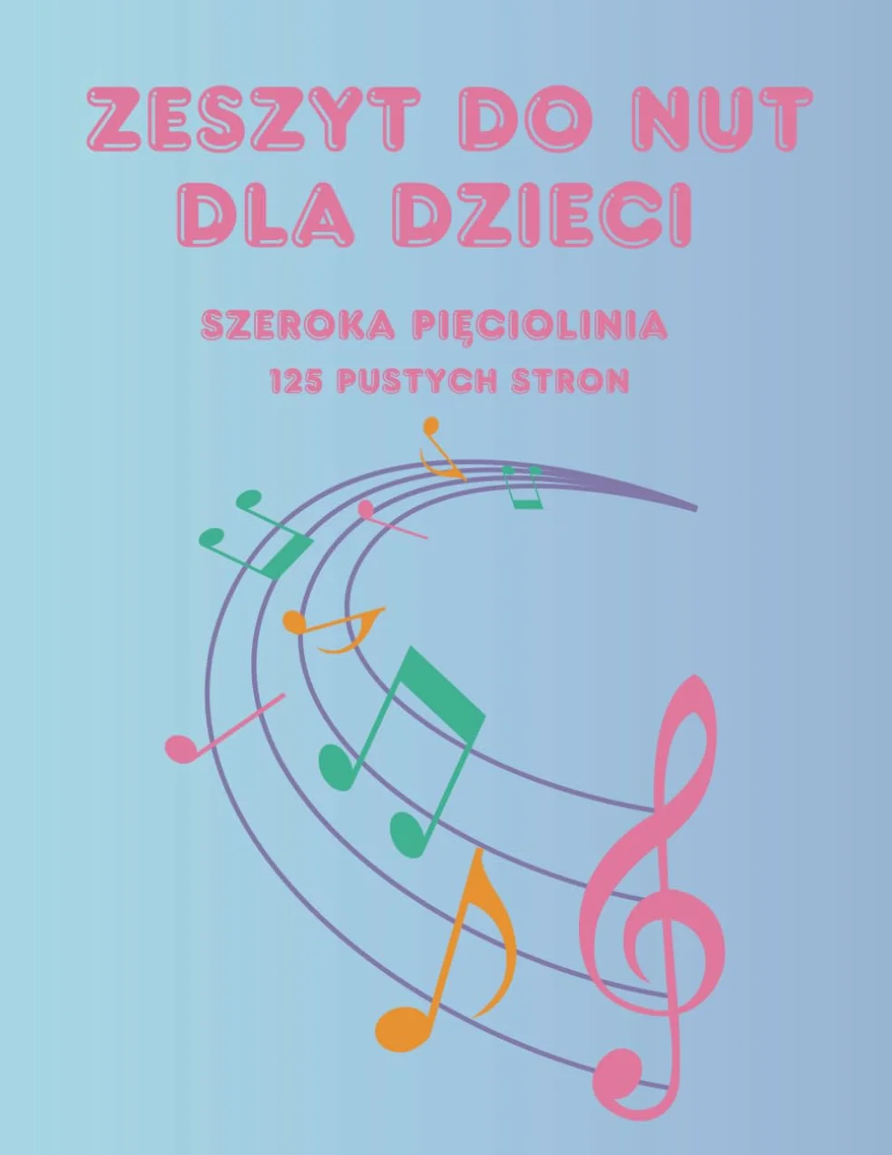 Zeszyt do nut szeroka pięciolinia 125 stron duży format dla dzieci