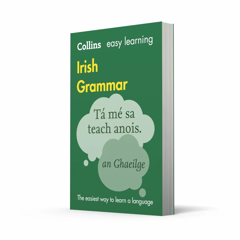 Easy Learning Irish Grammar: Trusted support for learning