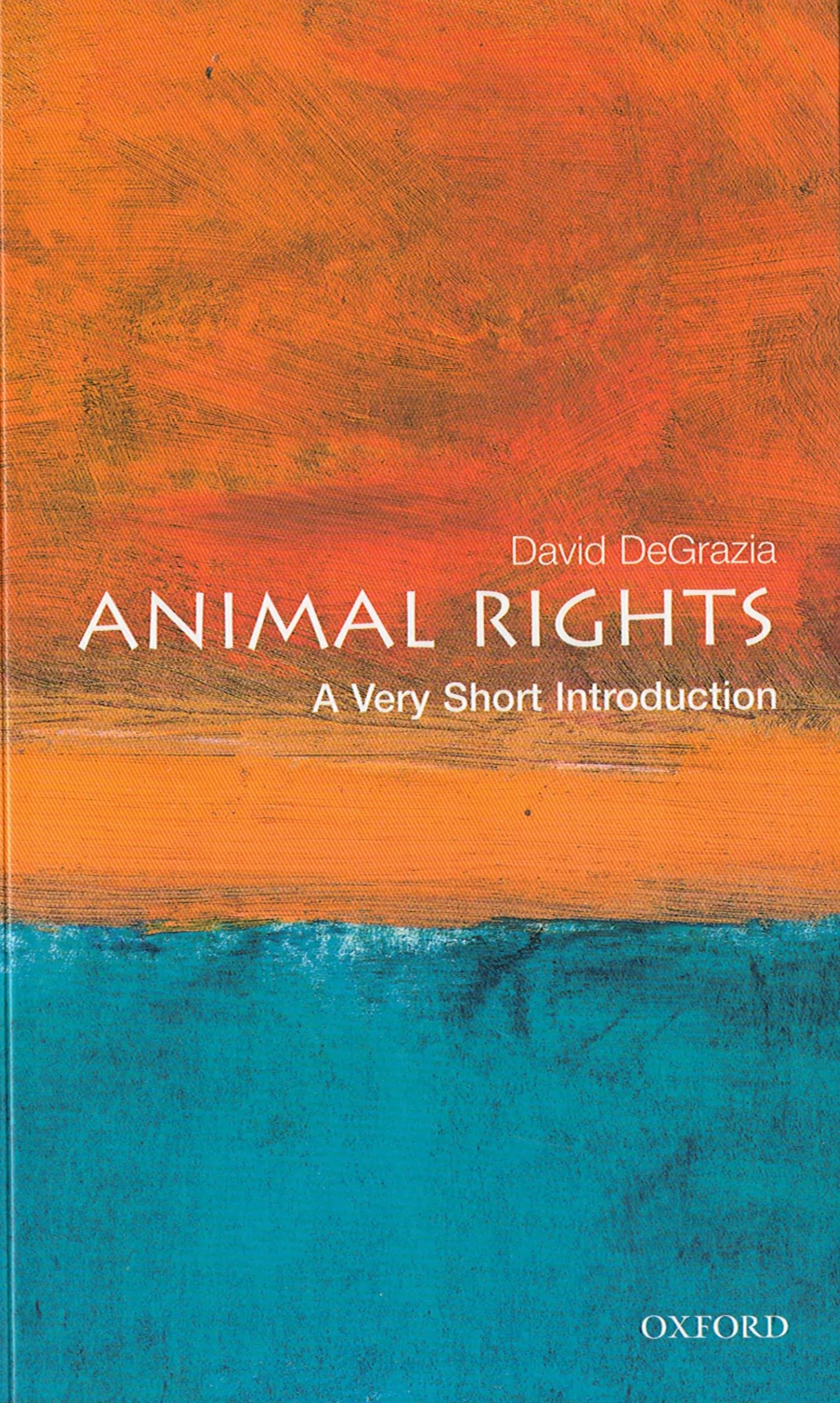 Animal Rights: A Very Short Introduction