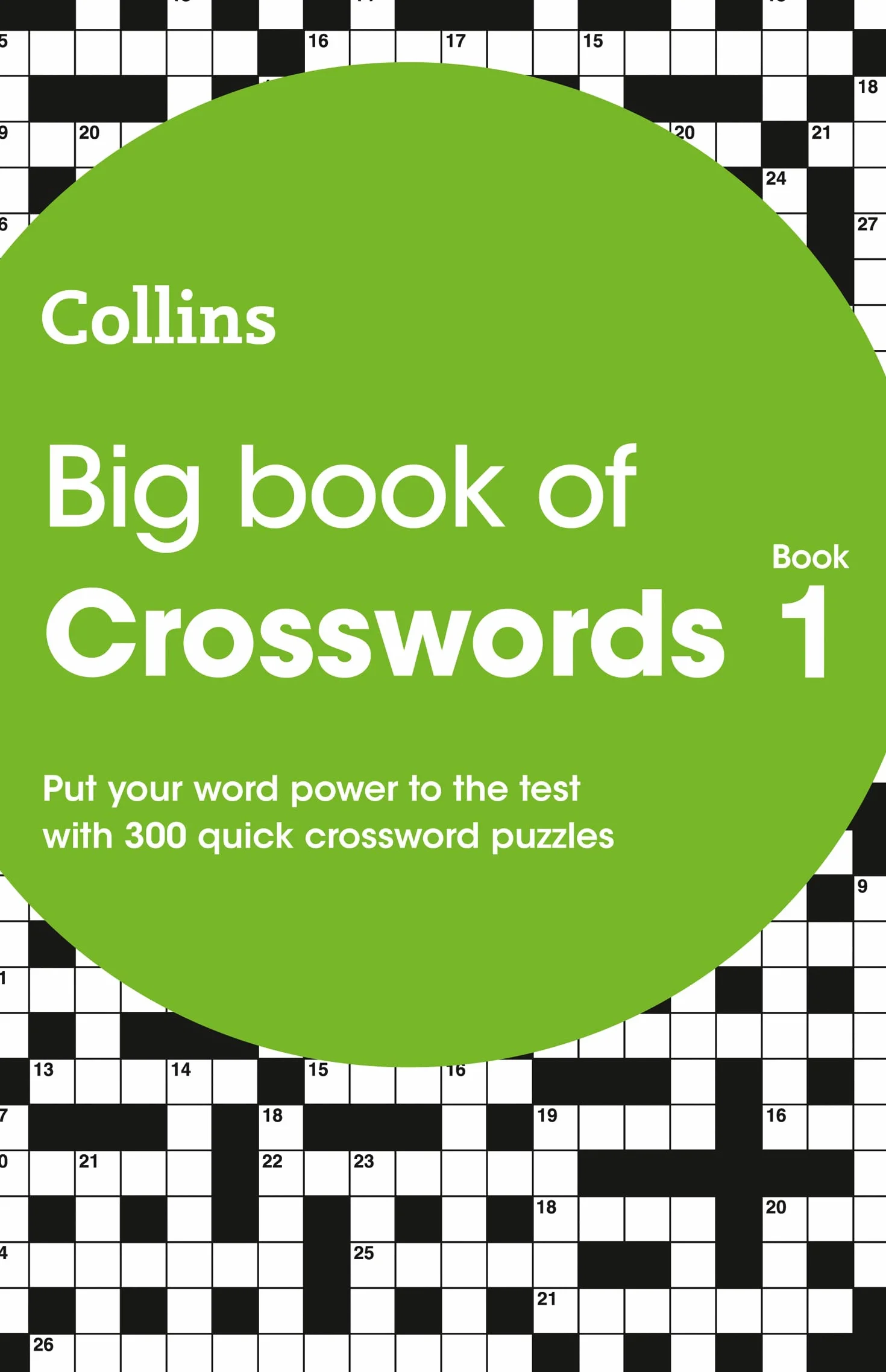 Big Book of Crosswords 1: 300 Quick Crossword Puzzles
