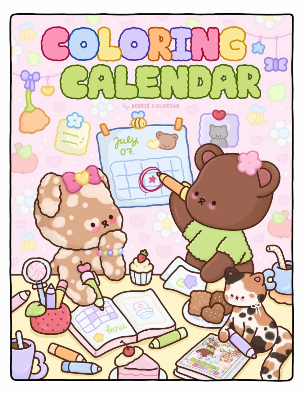 Berrie Coloring Calendar: Featuring Super Cute and Cozy Monthly Pages to Keep Your Life Organized and Color All Year Long