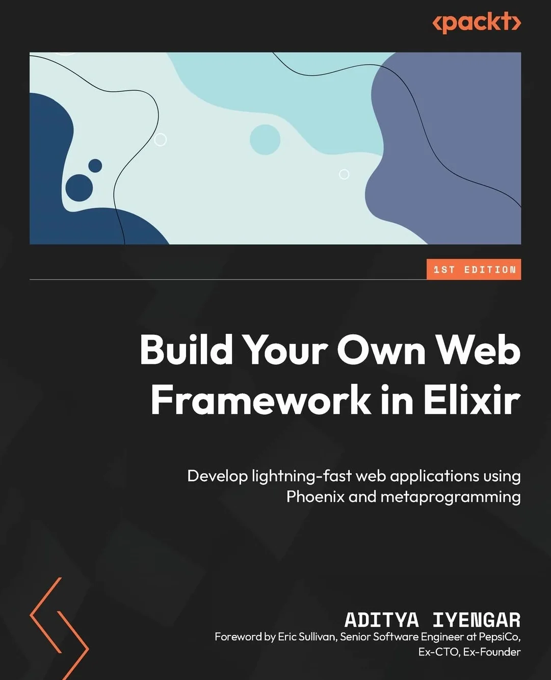 Build Your Own Web Framework in Elixir: Develop Web Applications with Phoenix and Metaprogramming