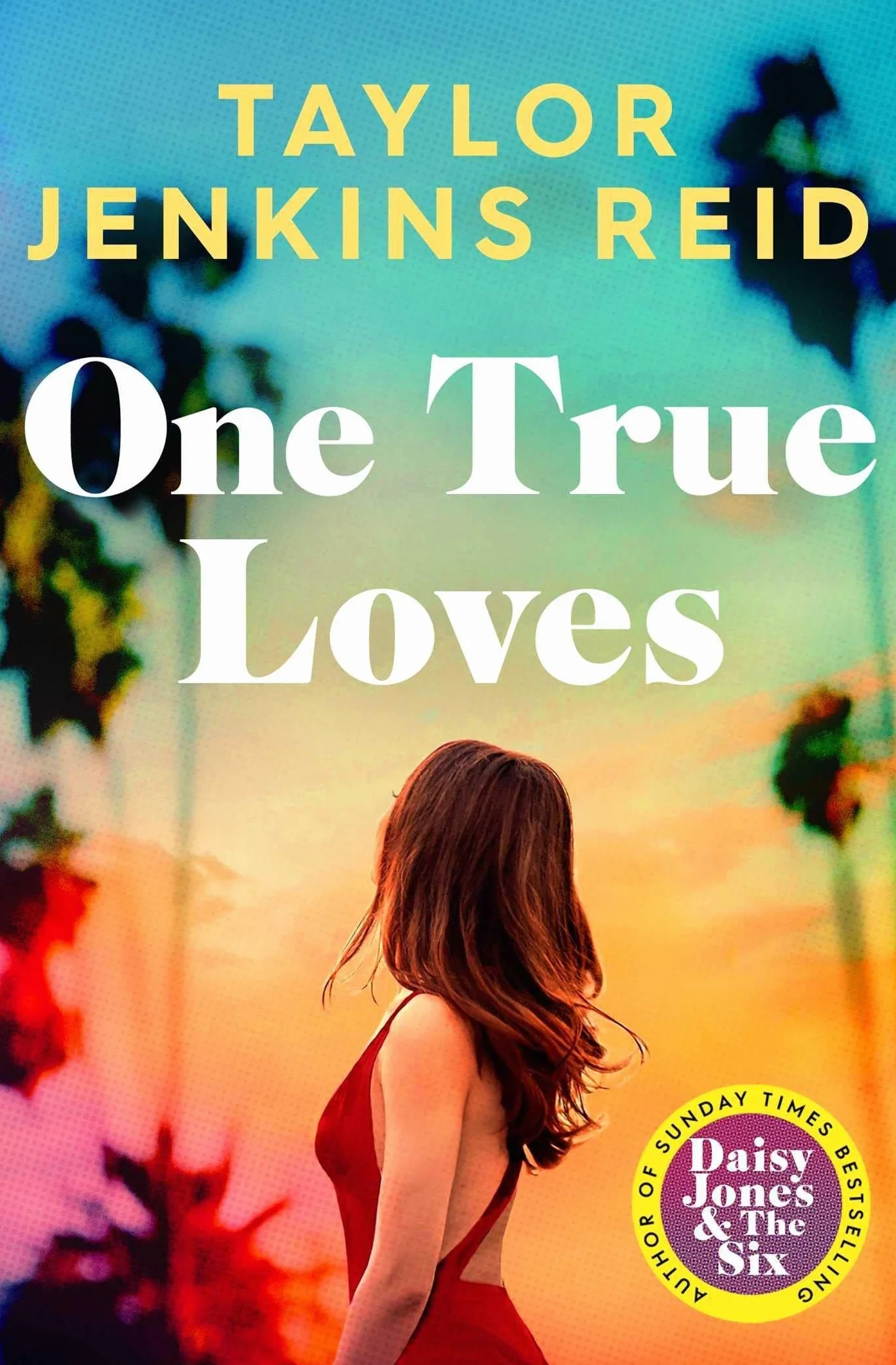 One True Loves: Taylor Jenkins Reid