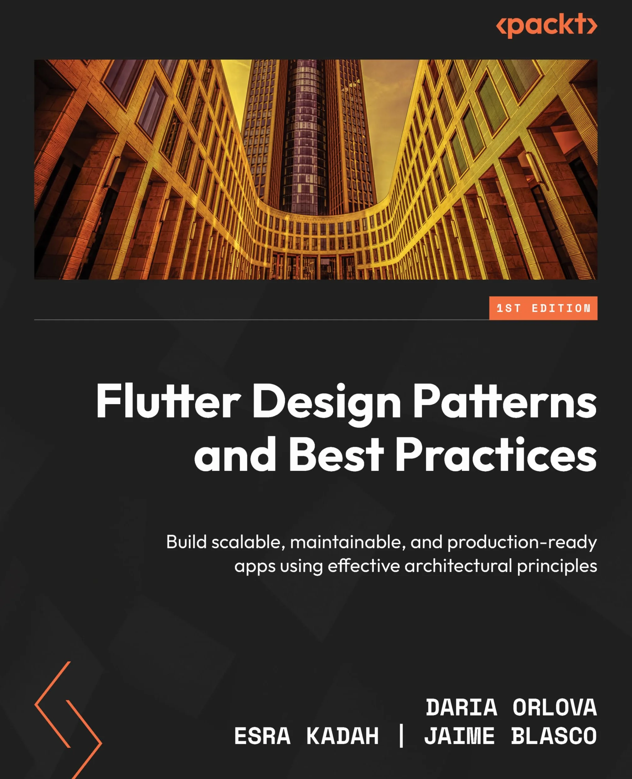 Flutter Design Patterns and Best Practices: Build scalable, maintainable, and production-ready apps using effective architectural principles