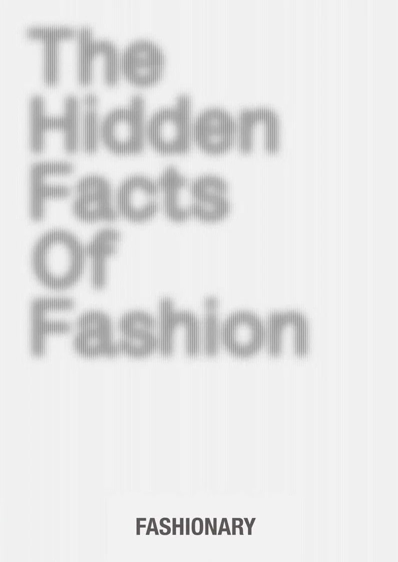 The Hidden Facts of Fashion: A Visual Book Revealing Little Known Stories