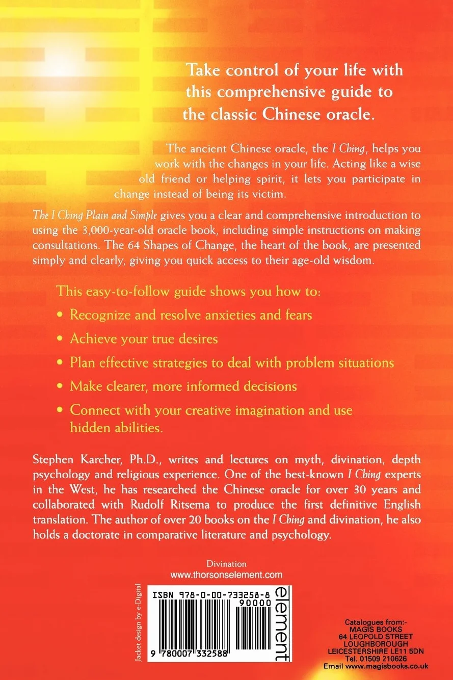 The I Ching Plain and Simple: A Guide to Working with the Oracle of Change