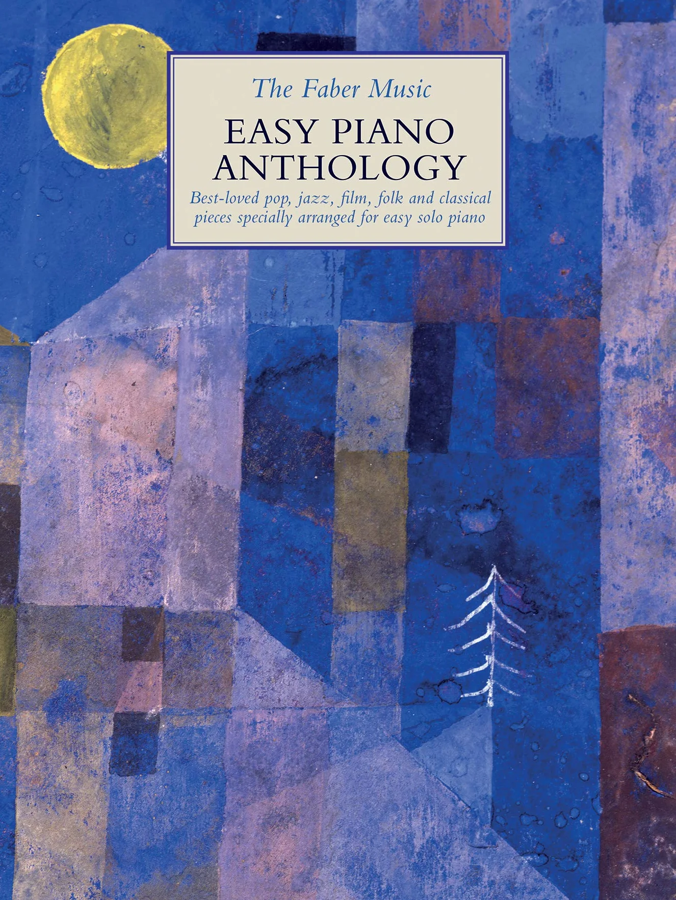The Faber Music Easy Piano Anthology