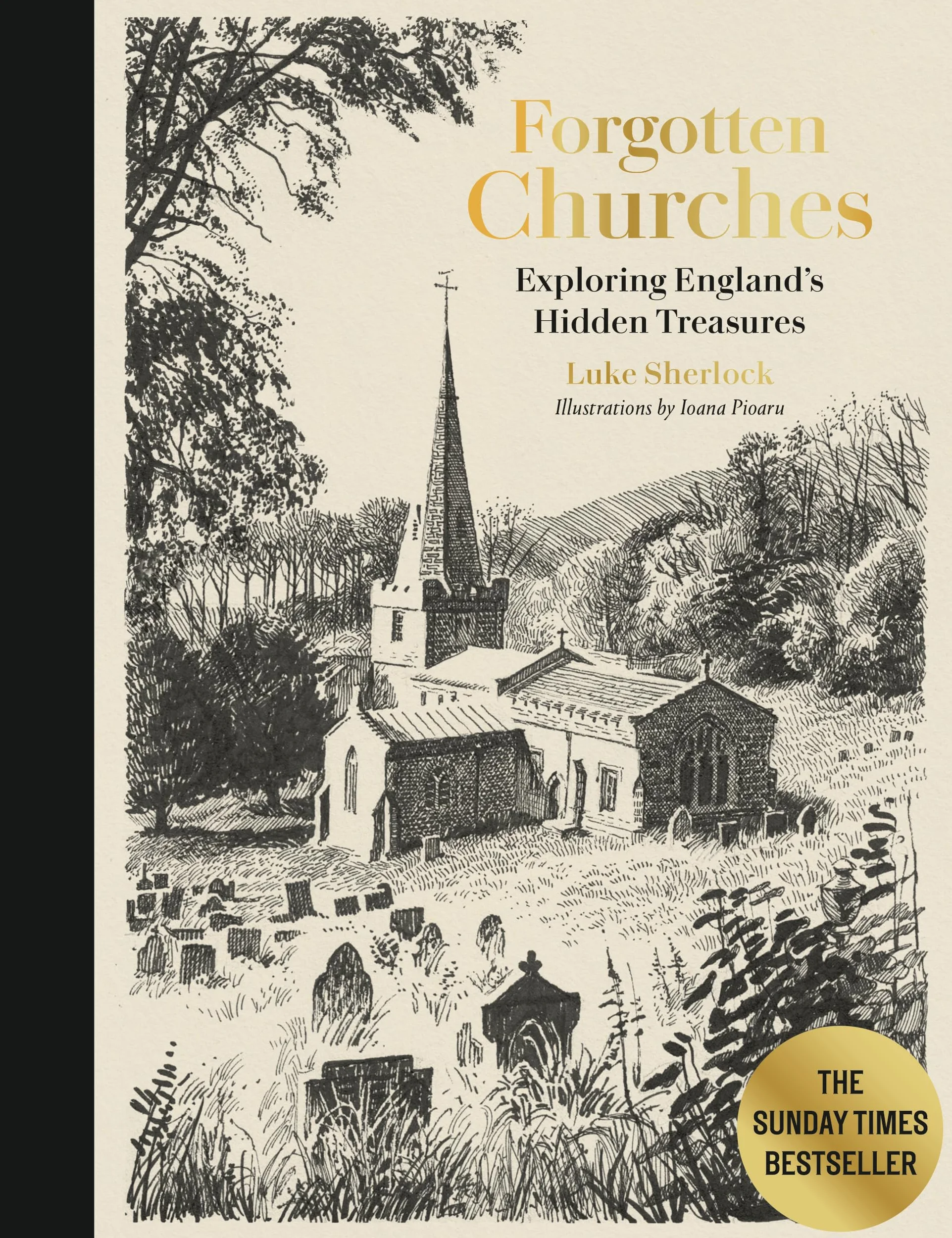 Forgotten Churches: Exploring England's Hidden Treasures