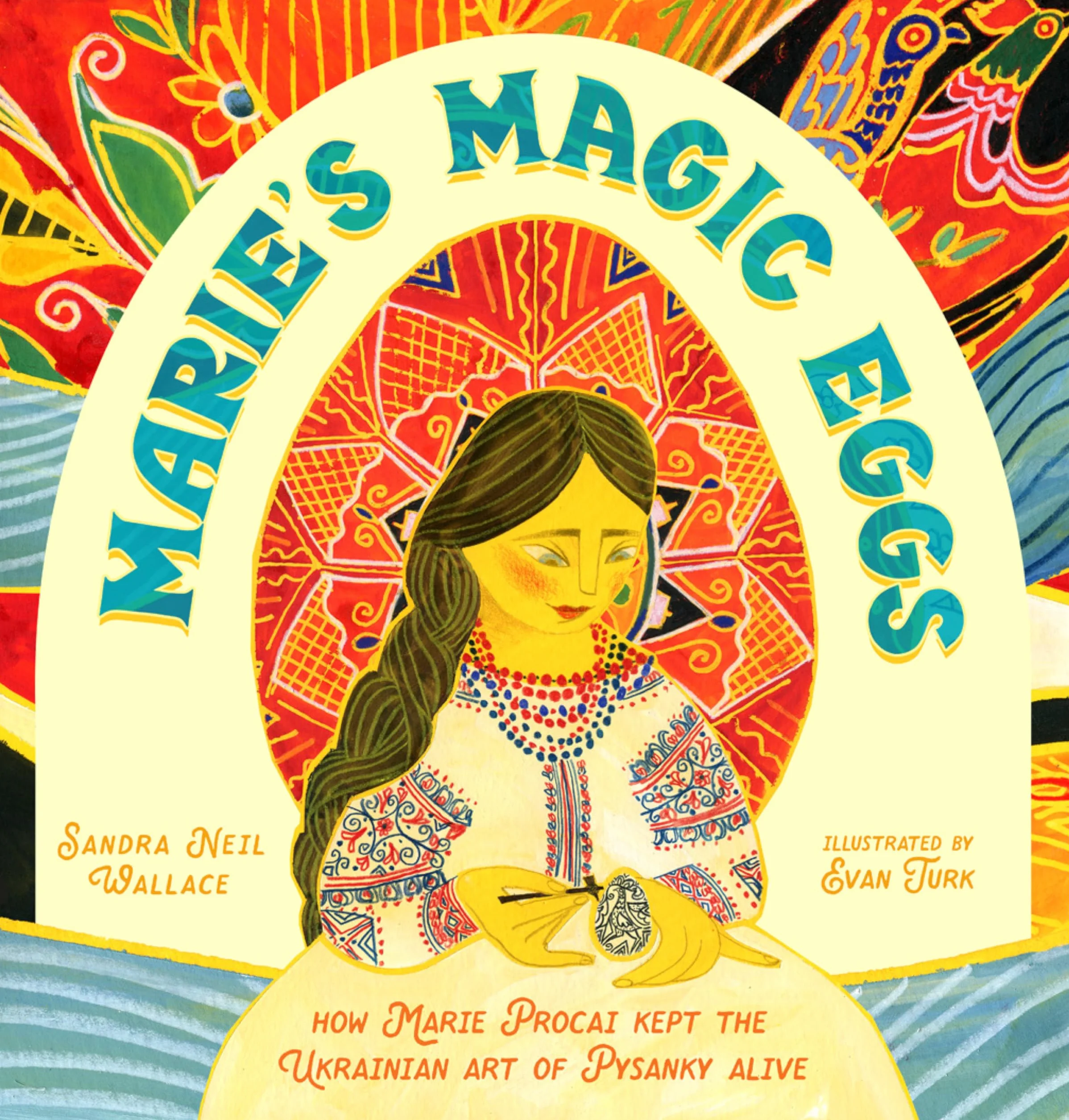 Marie's Magic Eggs: How Marie Procai Kept the Ukrainian Art of Pysanky Alive