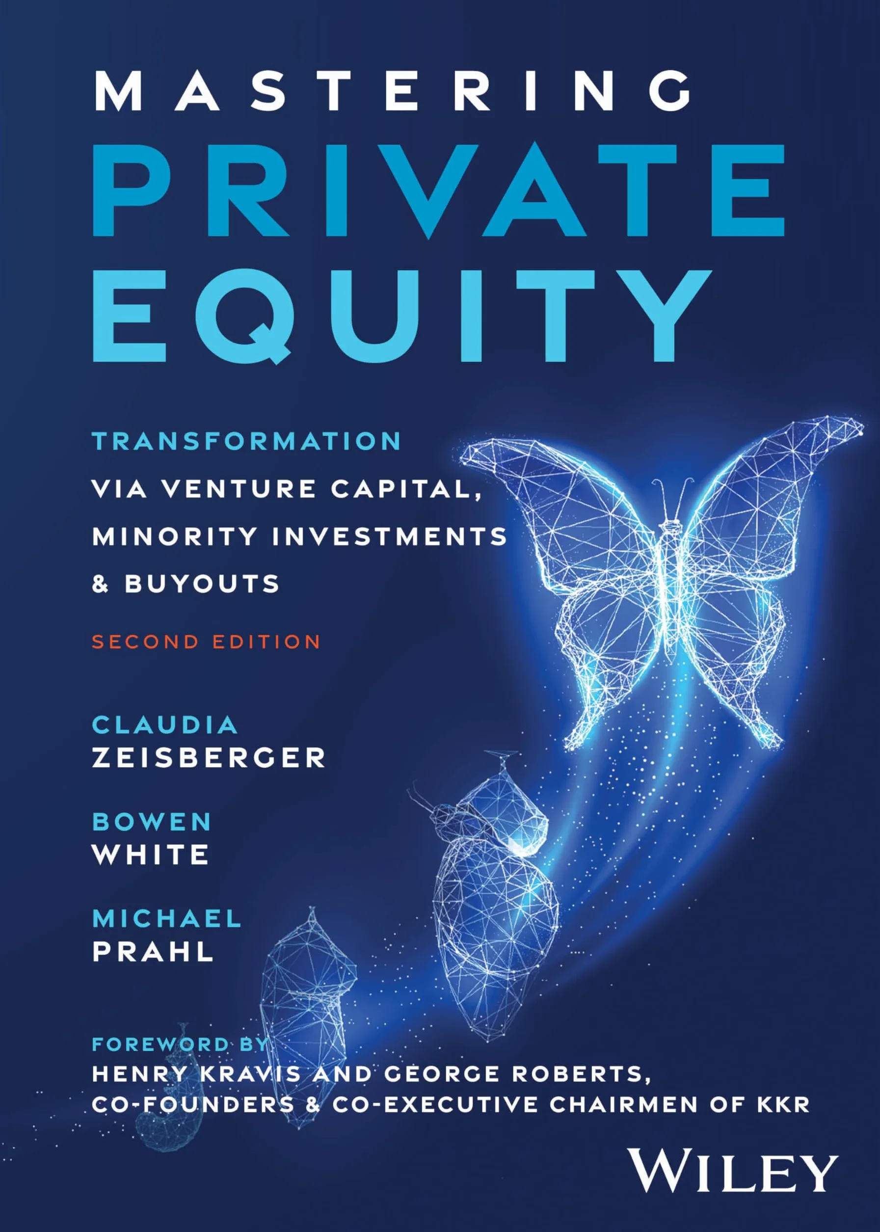 Mastering Private Equity: Venture Capital, Minority Investments & Buyouts