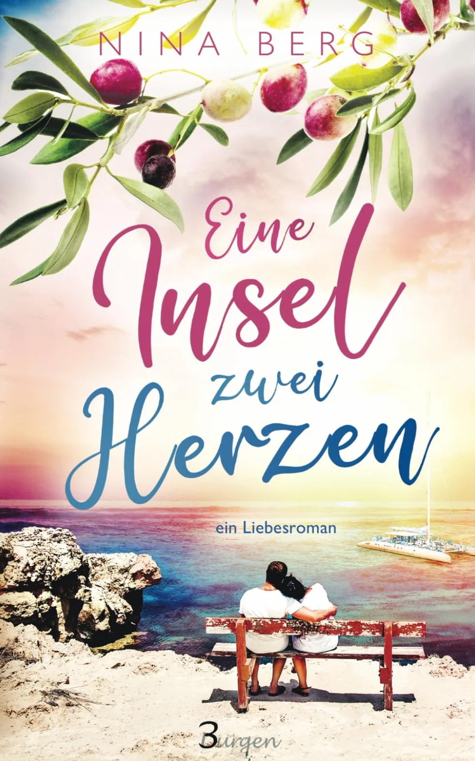 Eine Insel, zwei Herzen: ein Liebesroman
