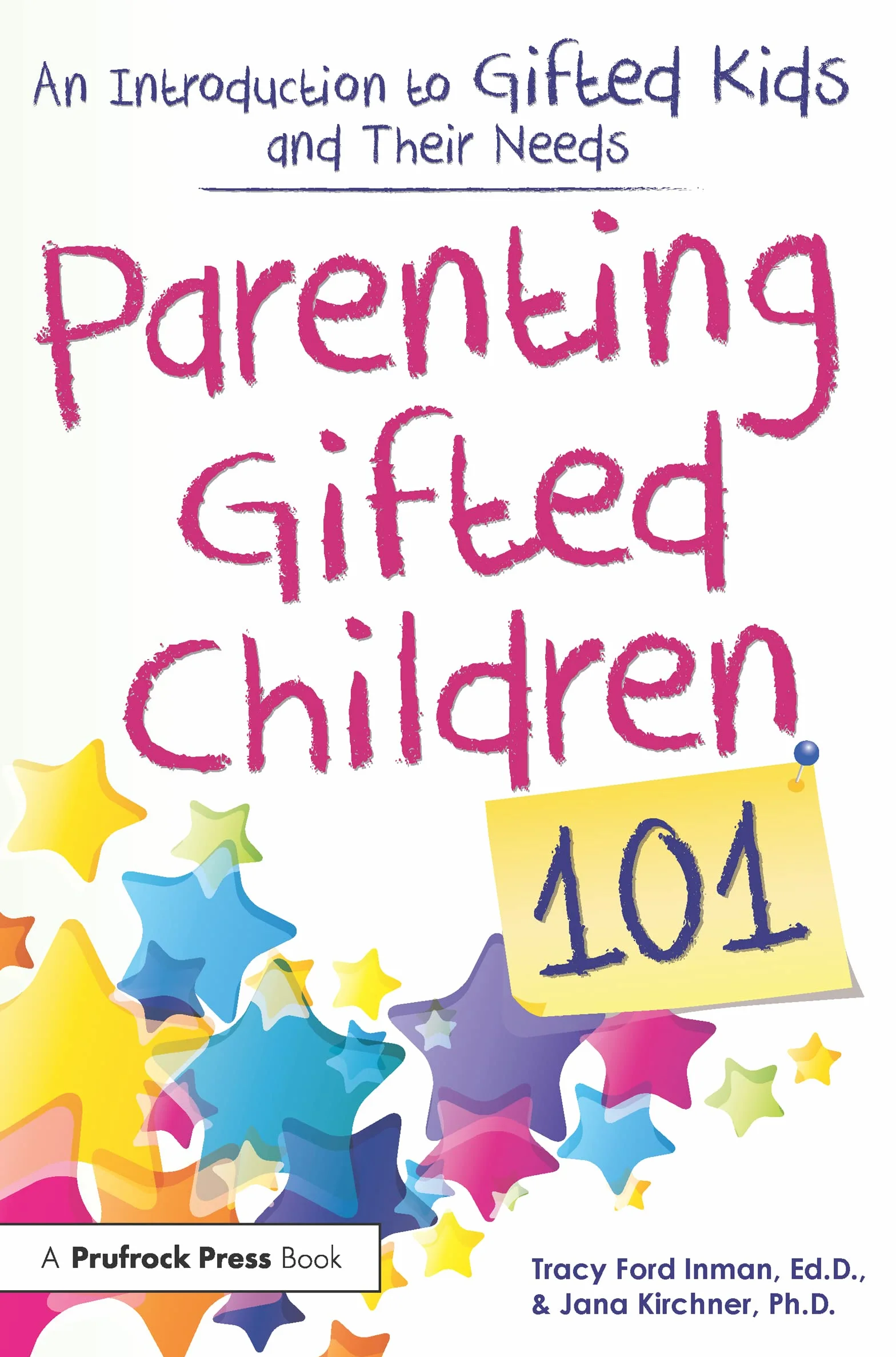 Parenting Gifted Children 101: An Introduction to Gifted Kids and Their Needs