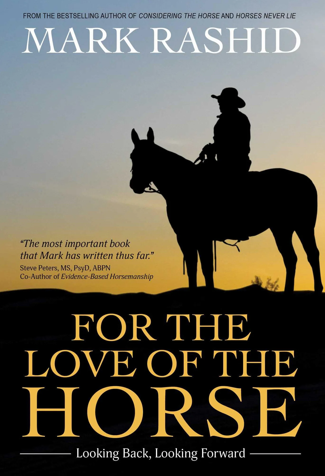 For the Love of the Horse: Looking Back, Looking Forward