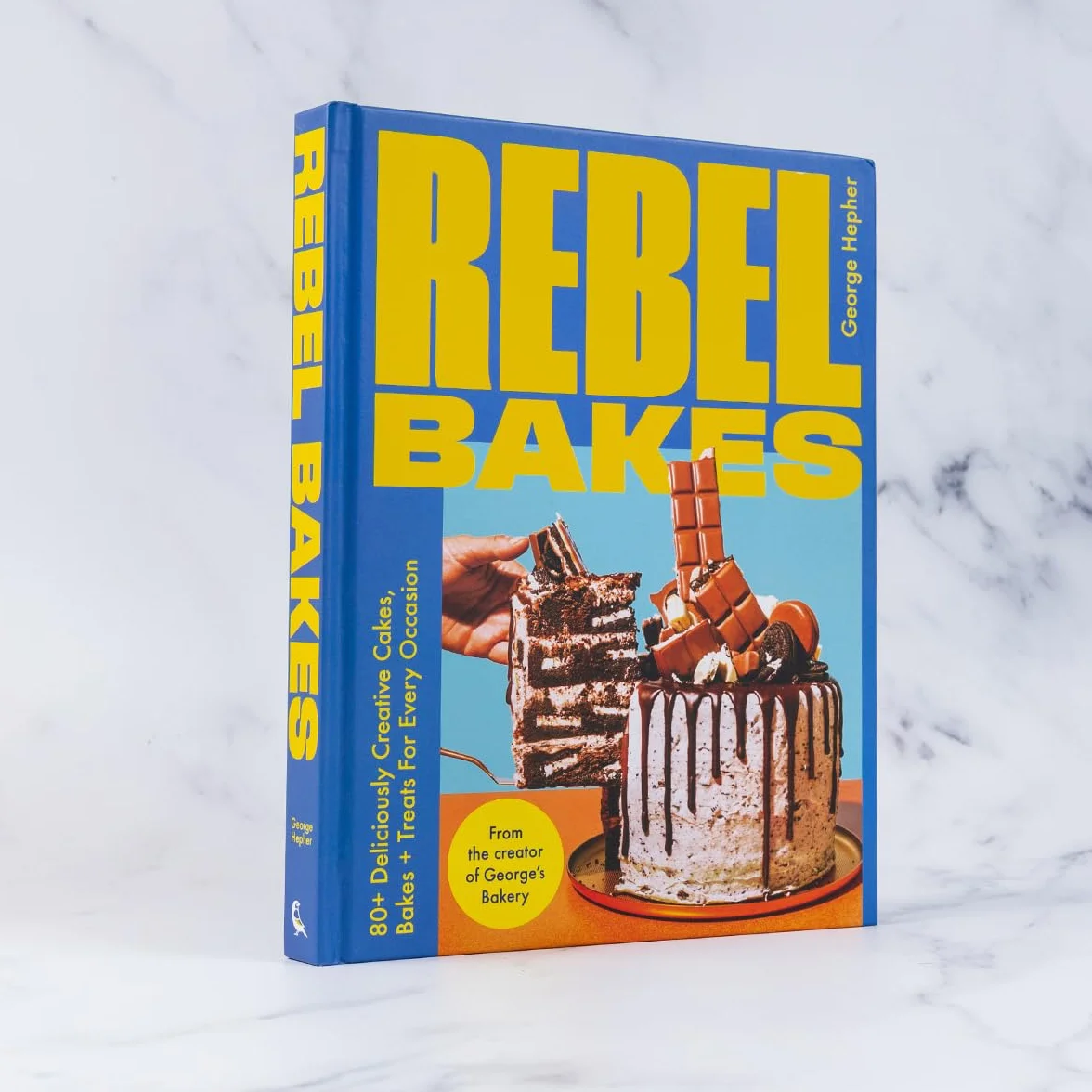 Rebel Bakes: 80+ Delicious Cakes, Bakes and Treats for Every Occasion