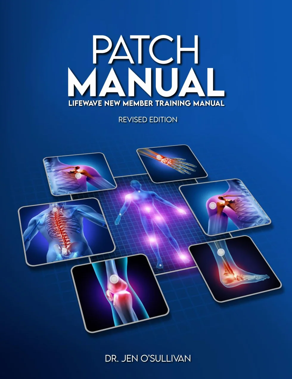 LifeWave Patch Manual: New Member Training Manual