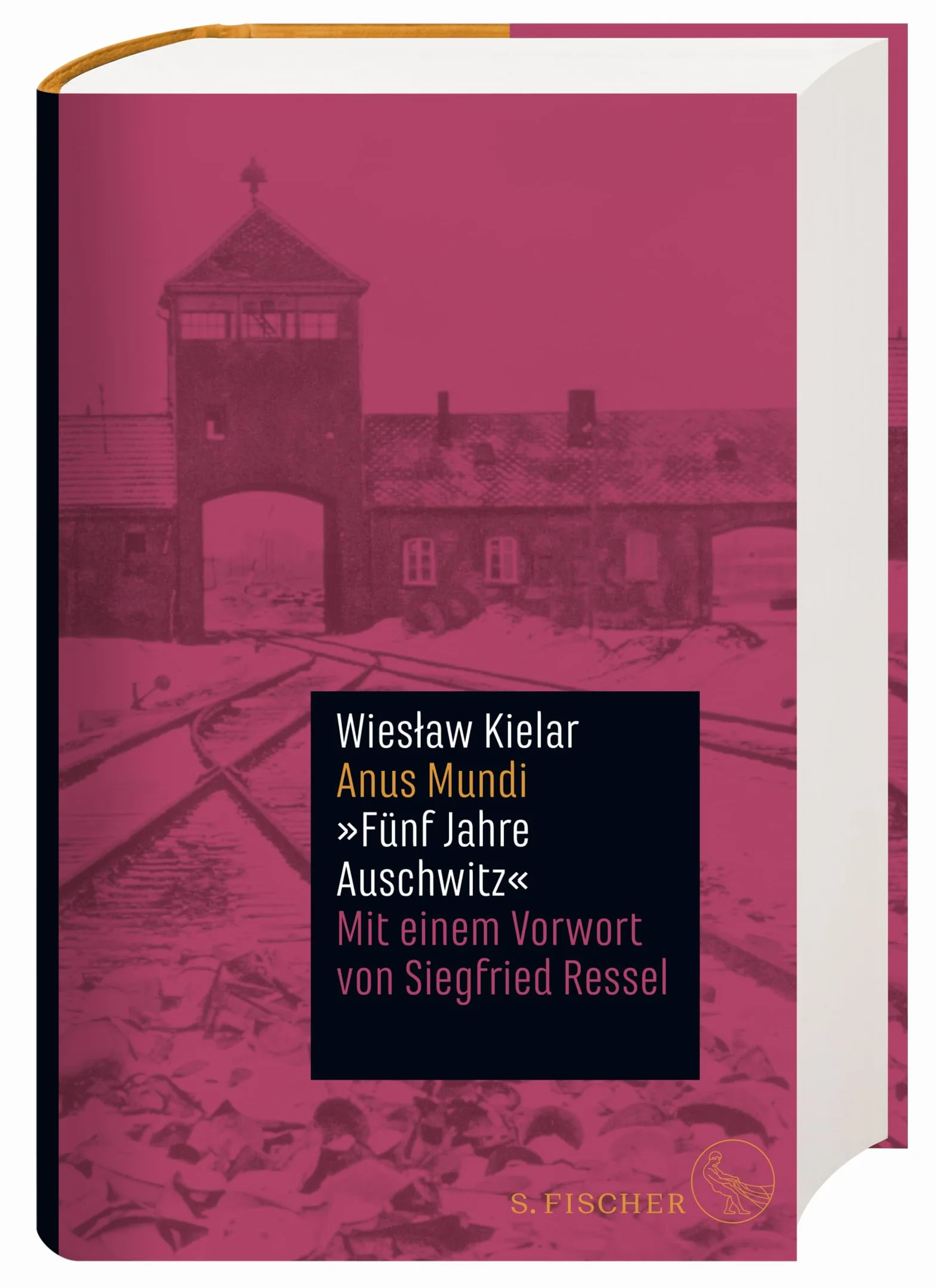 Anus Mundi: Fünf Jahre Auschwitz