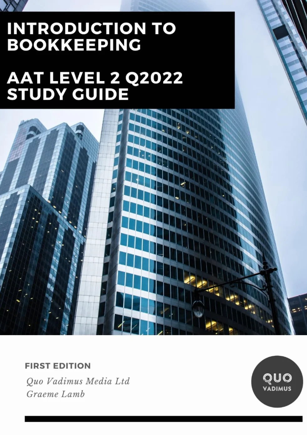 Introduction to Bookkeeping: AAT Level 2 Q2022 Study Guide