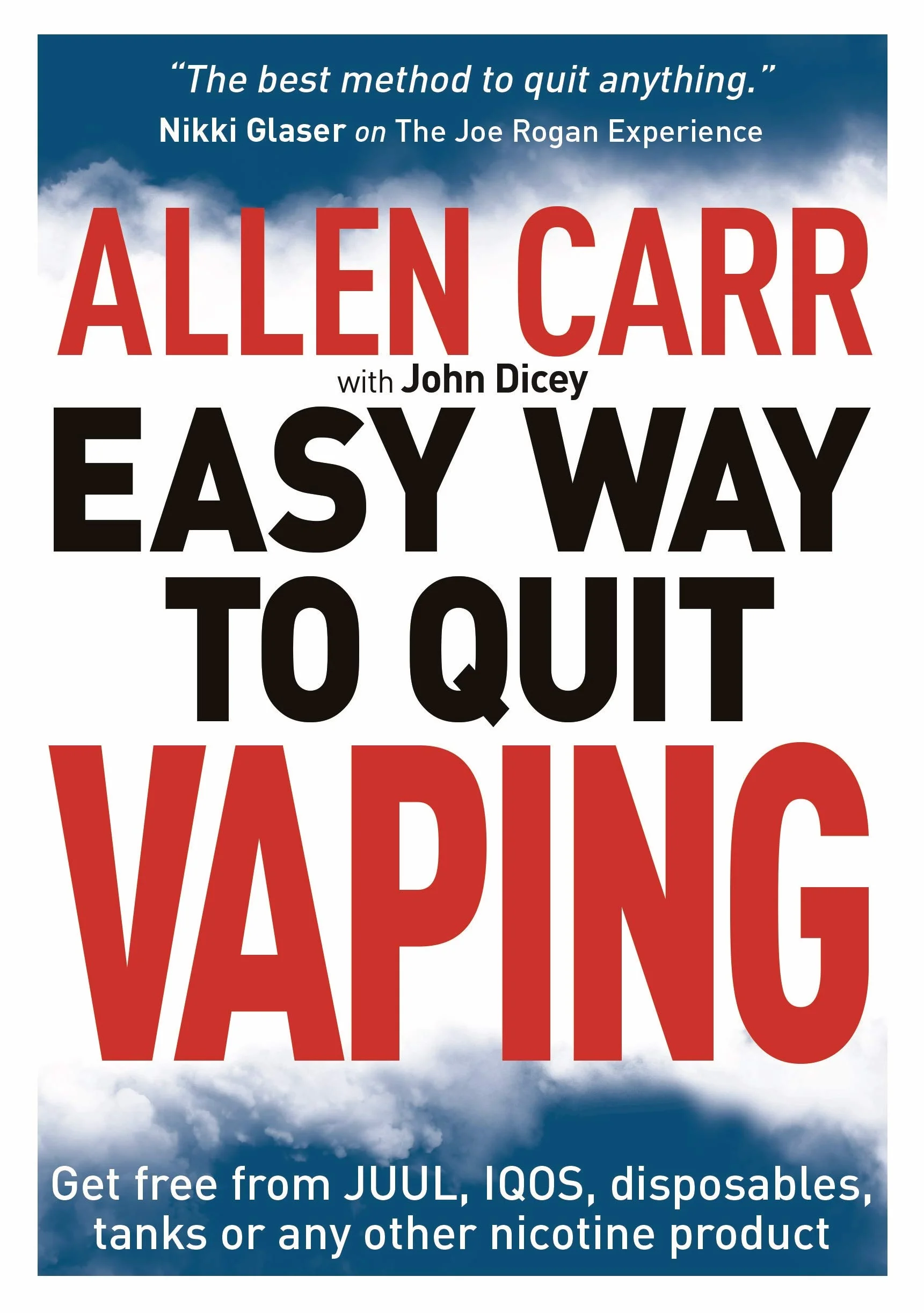 Allen Carr's Easy Way To Quit Vaping: JUUL, IQOS, Disposables, Tanks