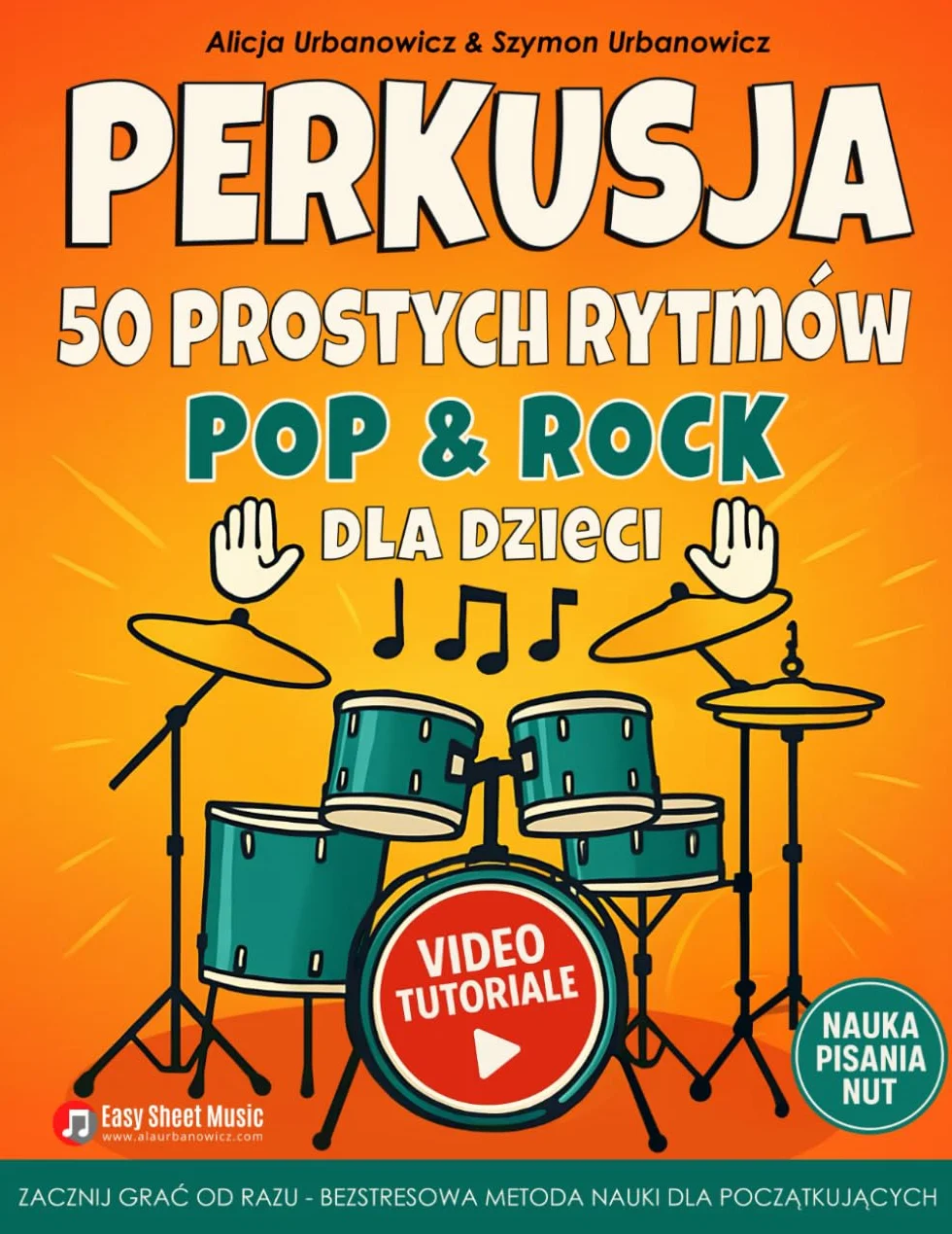 PERKUSJA – 50 Prostych Rytmów Pop & Rock dla Dzieci: Zacznij grać od razu! Bezstresowa nauka dla początkujących: obrazki, nuty, filmy, teoria i puste ... Książka i cwiczeniówka w jednym.