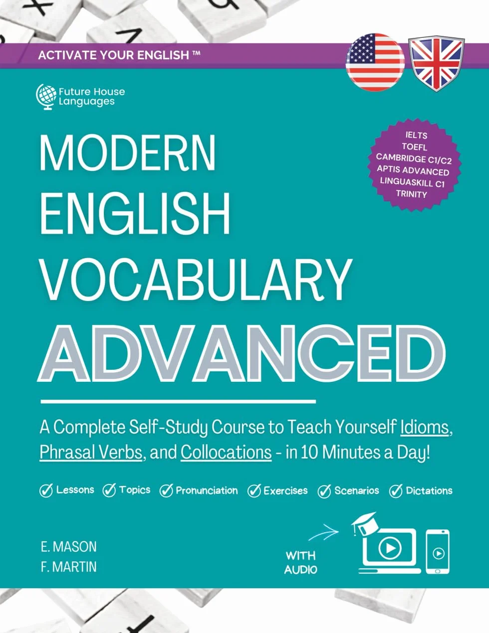 Modern English Vocabulary for Advanced Book: Self-Study Course with Idioms, Phrasal Verbs, Collocations