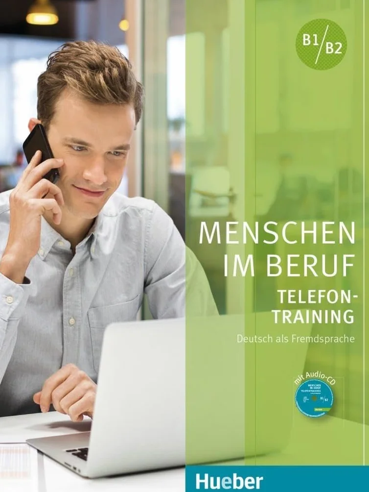 Menschen im Beruf Telefontraining B1-B2 Deutsch als Fremdsprache Kursbuch mit Audio-CD