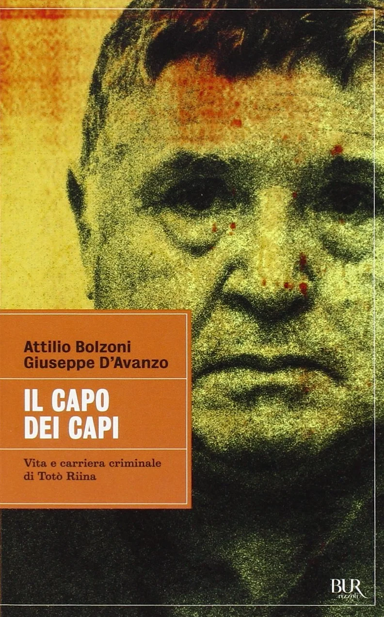 Il capo dei capi. Vita e carriera criminale di Totò Riina