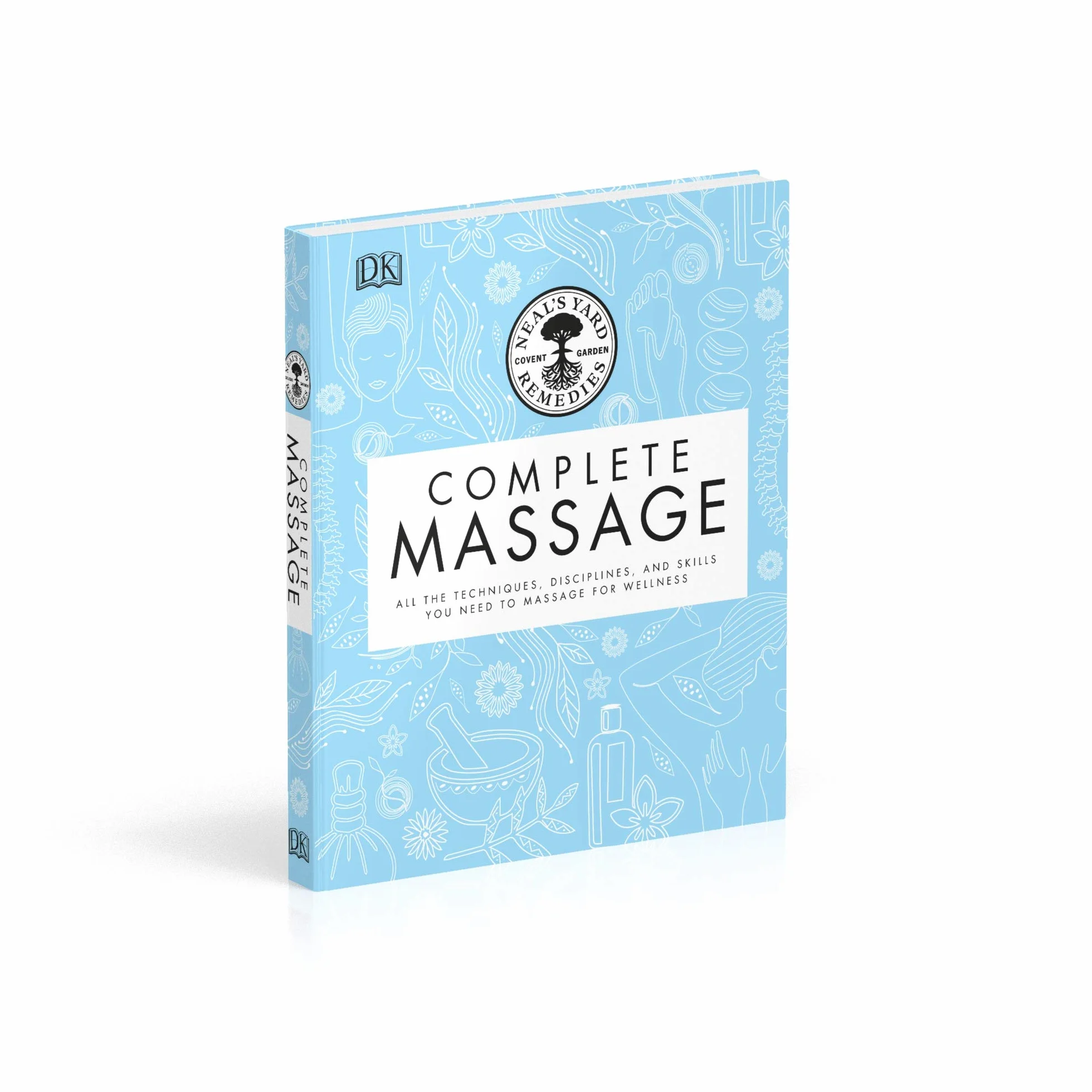 Neal's Yard Remedies Complete Massage Techniques Disciplines Skills Wellness