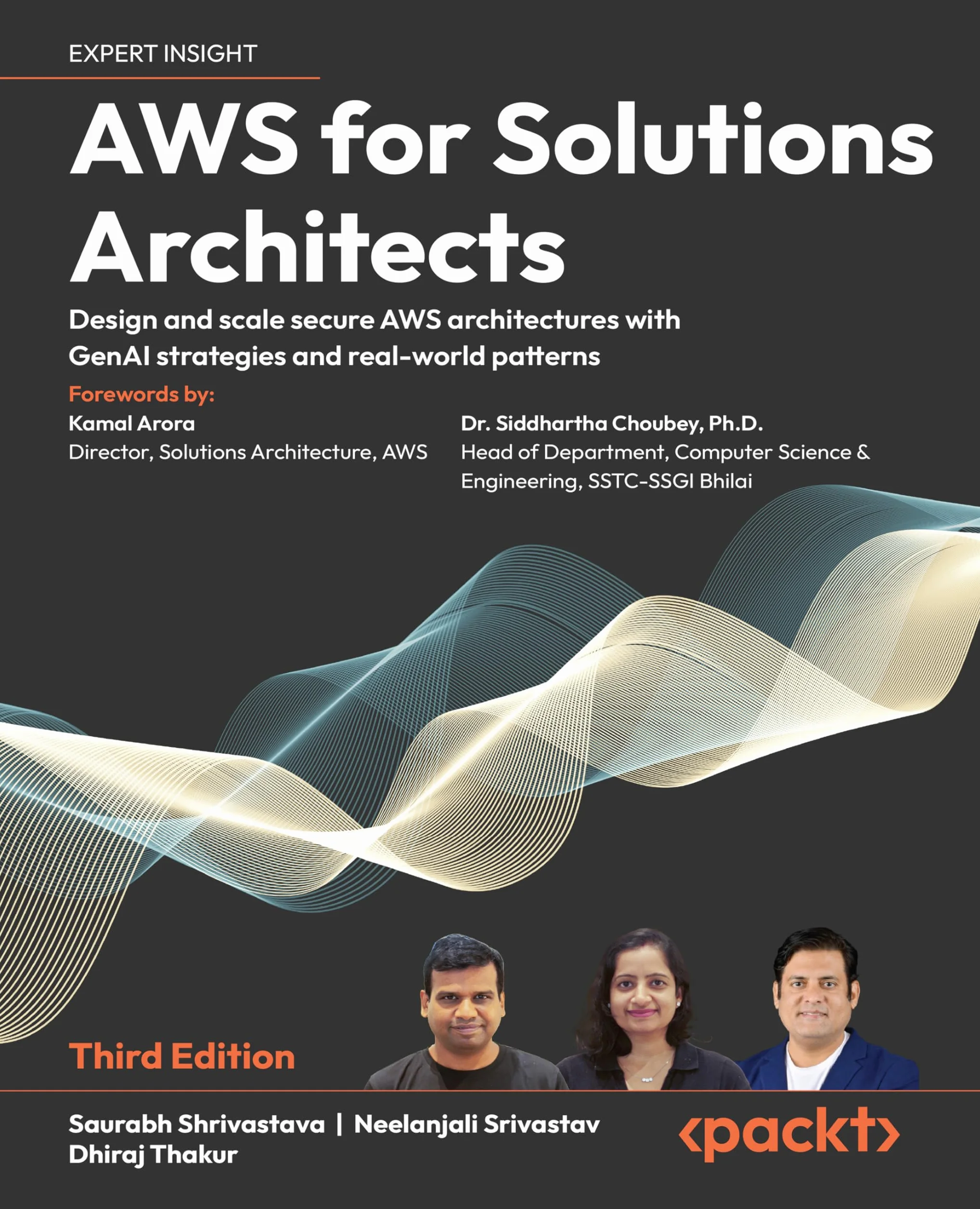 AWS for Solutions Architects - Third Edition: Design and scale secure AWS architectures with GenAI strategies and real-world patterns