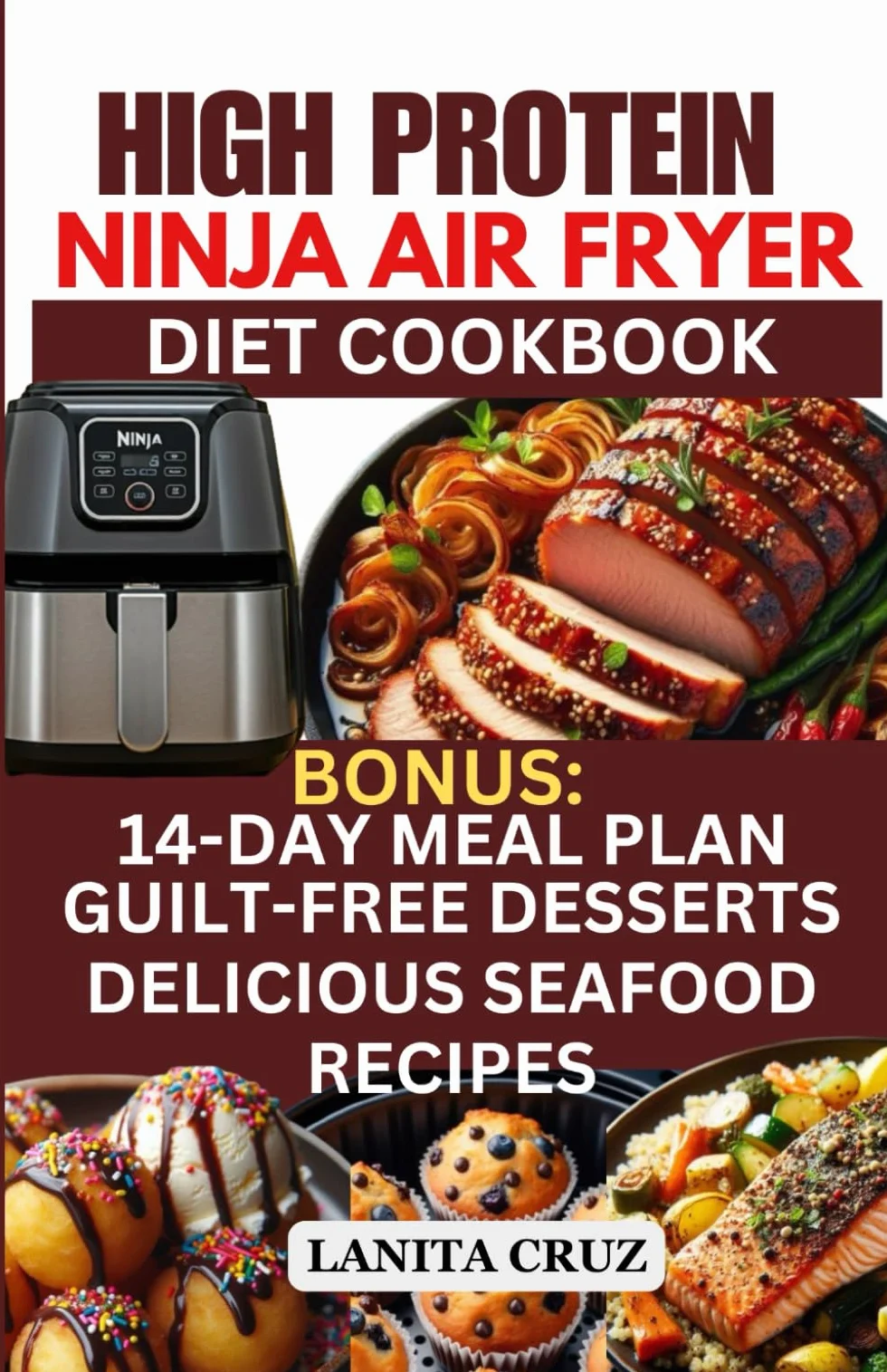 Ninja Air Fryer Cookbook: High Protein Low-Carb Recipes for Fat Loss & Diabetes [14-Day Meal Plan]