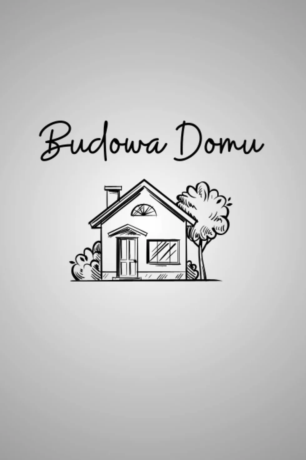 Zeszyt Budowa Domu: Rejestr Wydatków, 100 Stron