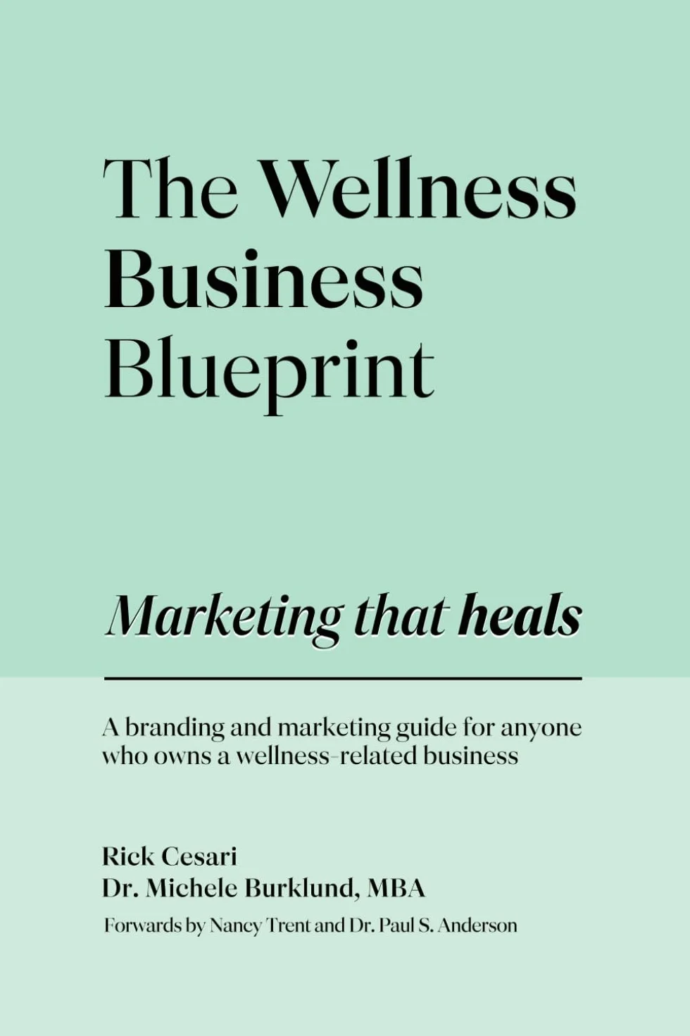 The Wellness Business Blueprint: Marketing That Heals | Branding & Marketing Guide for Wellness Business Owners