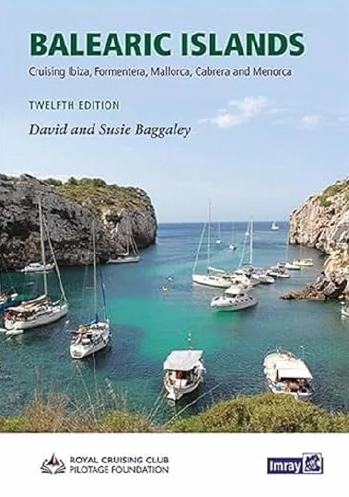 Balearic Islands: Cruising Ibiza, Formentera, Mallorca, Cabrera and Menorca