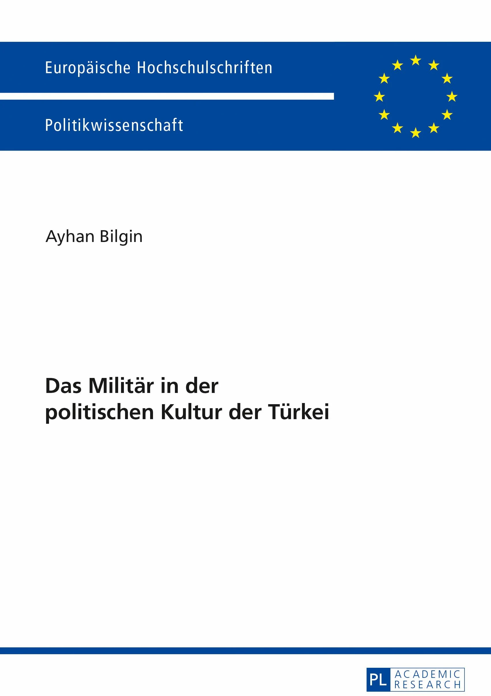 Das Militaer in Der Politischen Kultur Der Tuerkei: 628