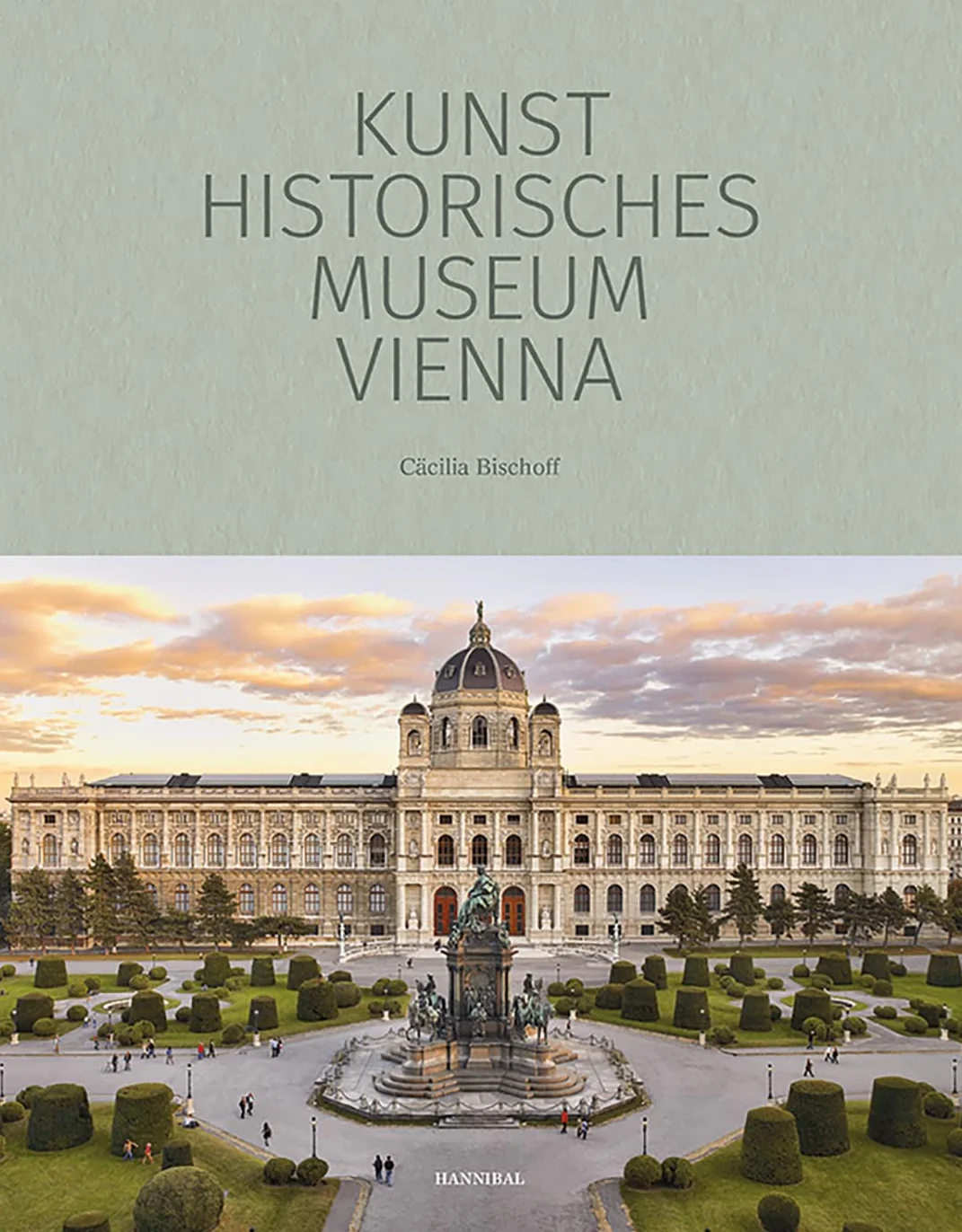 The Kunsthistorisches Museum Vienna - The Official Museum Book /anglais