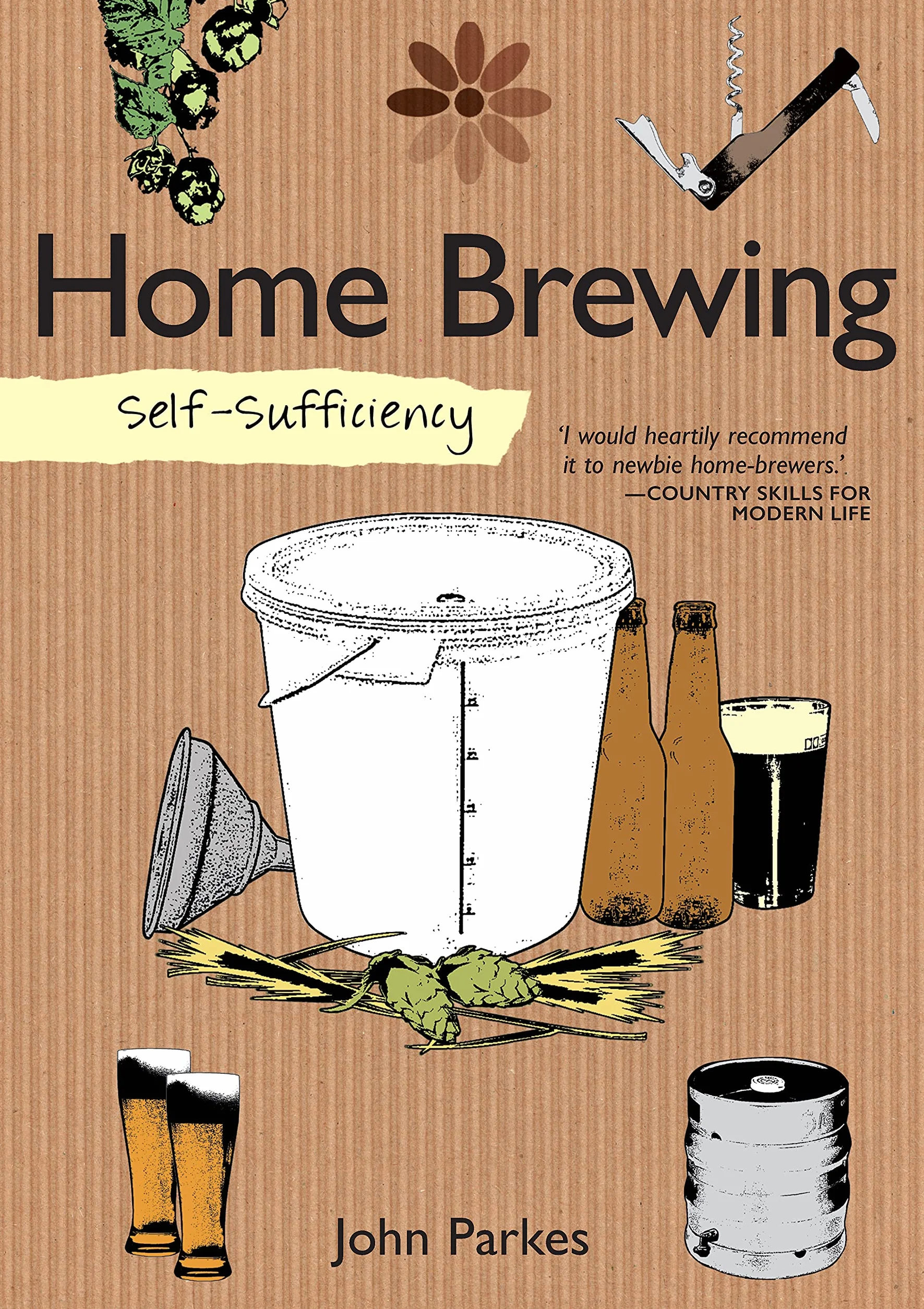 Self-Sufficiency: Home Brewing: 7