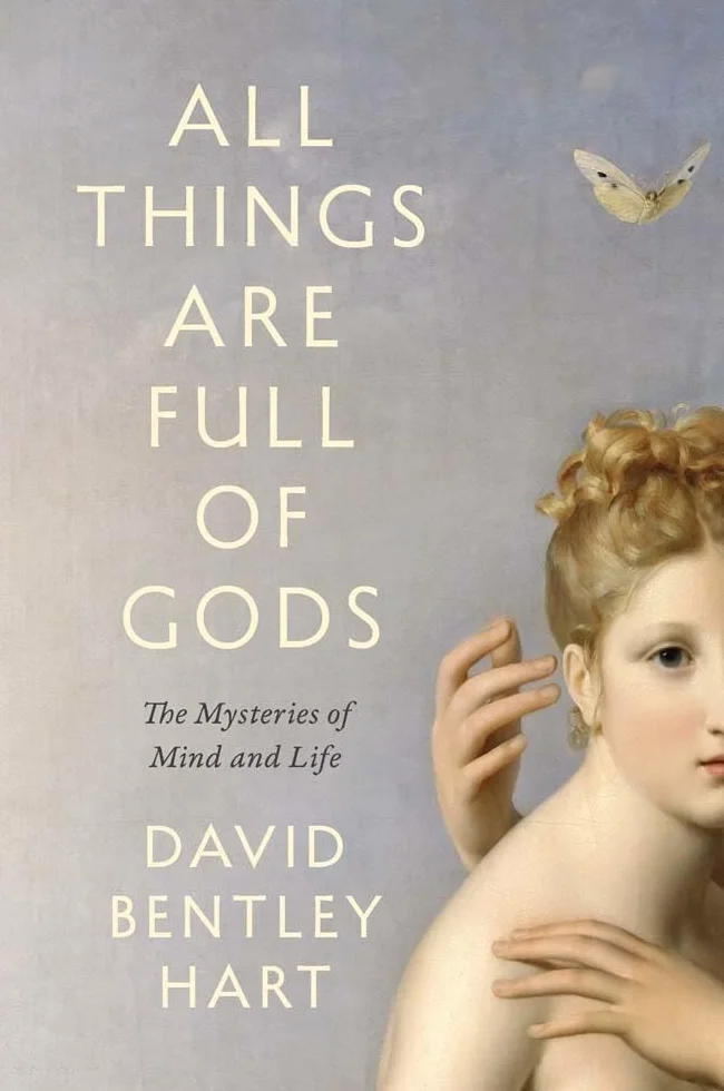 All Things Are Full of Gods: The Mysteries of Mind and Life